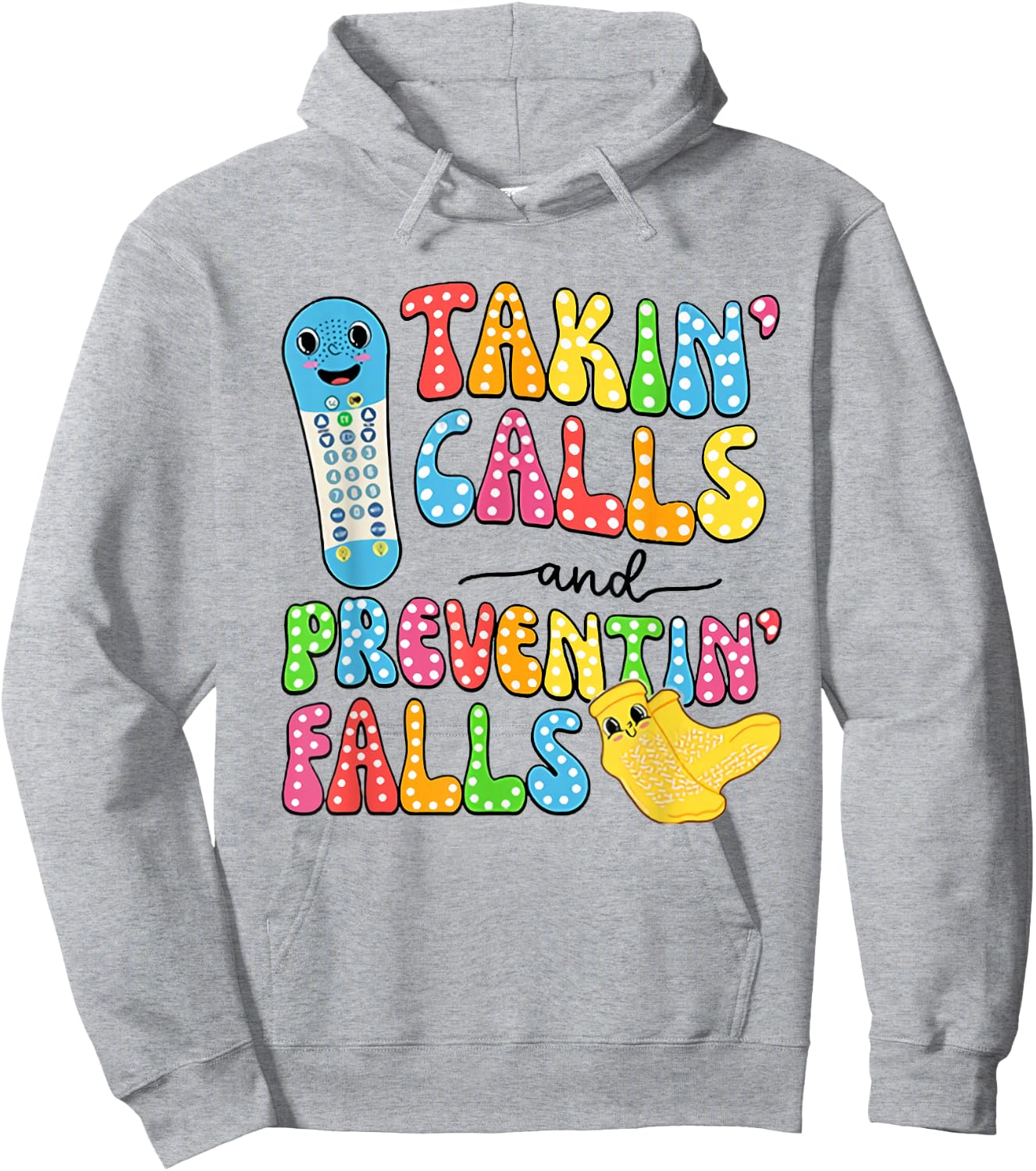 Women Takin Calls Preventin Falls Socks Nurse Fall Risk Hoodie - Hoodie | Ash
