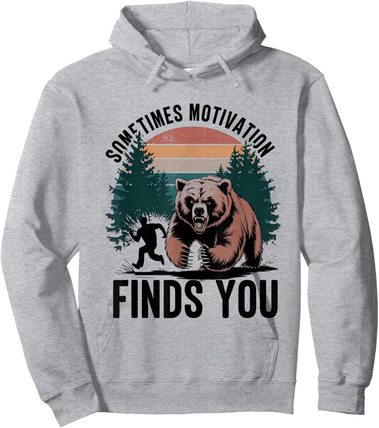 Sometimes Motivation Finds You Funny Running Motivational Hoodie - Hoodie | Ash