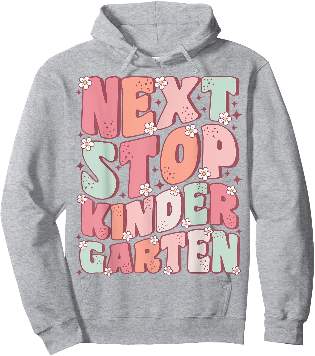 Next Stop Kindergarten Cute Groovy Last Day of Pre-K Hoodie - Hoodie | Ash