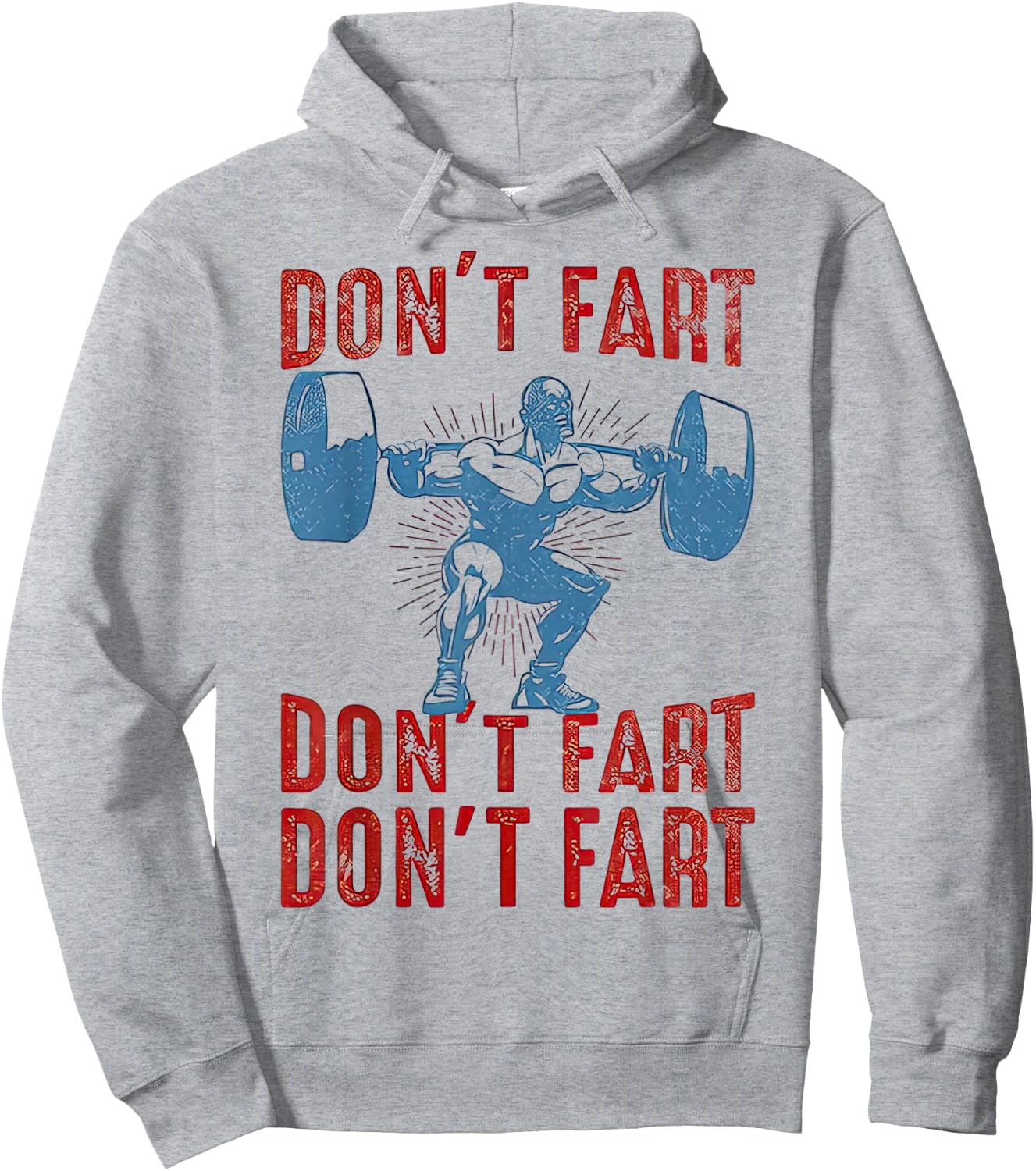 Don't Fart Funny Weight Lifting Gym Workout Fitness Hoodie - Hoodie | Ash