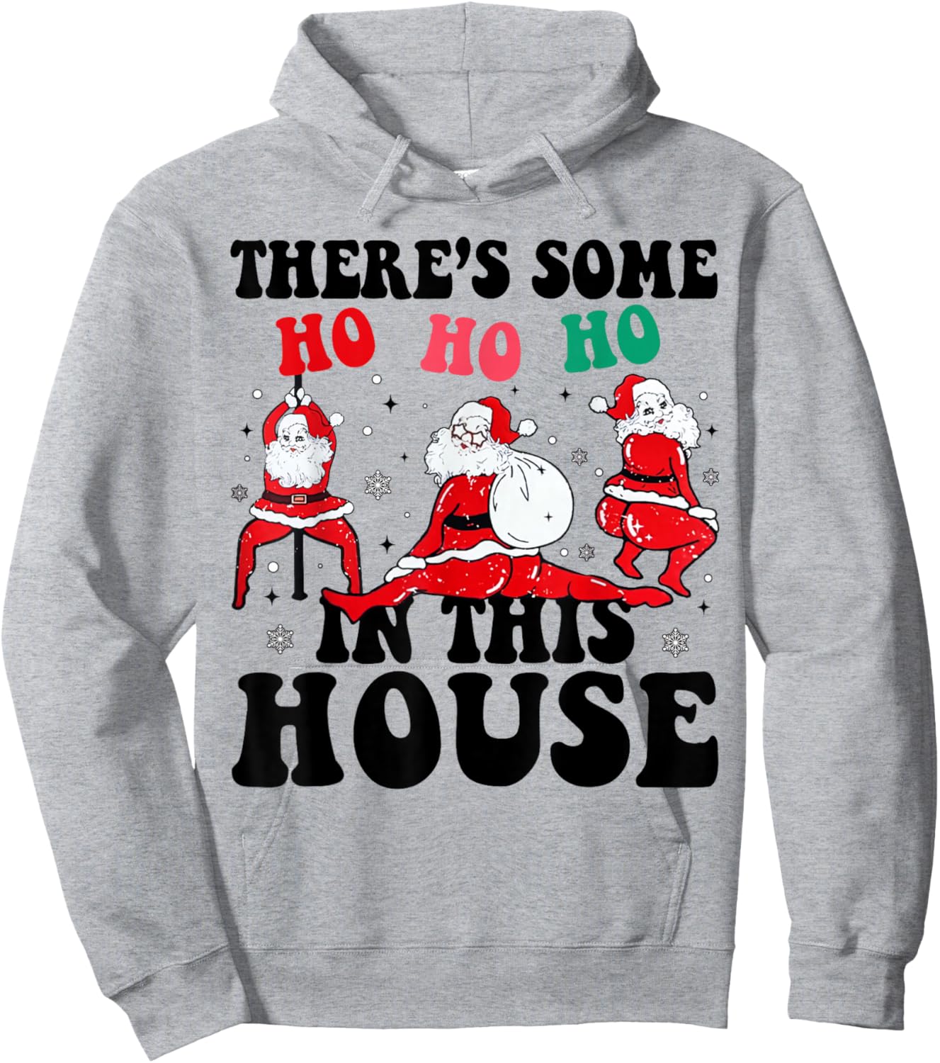 Groovy There's Some Ho Ho Ho In This House Santa Christmas Hoodie - Hoodie | Ash