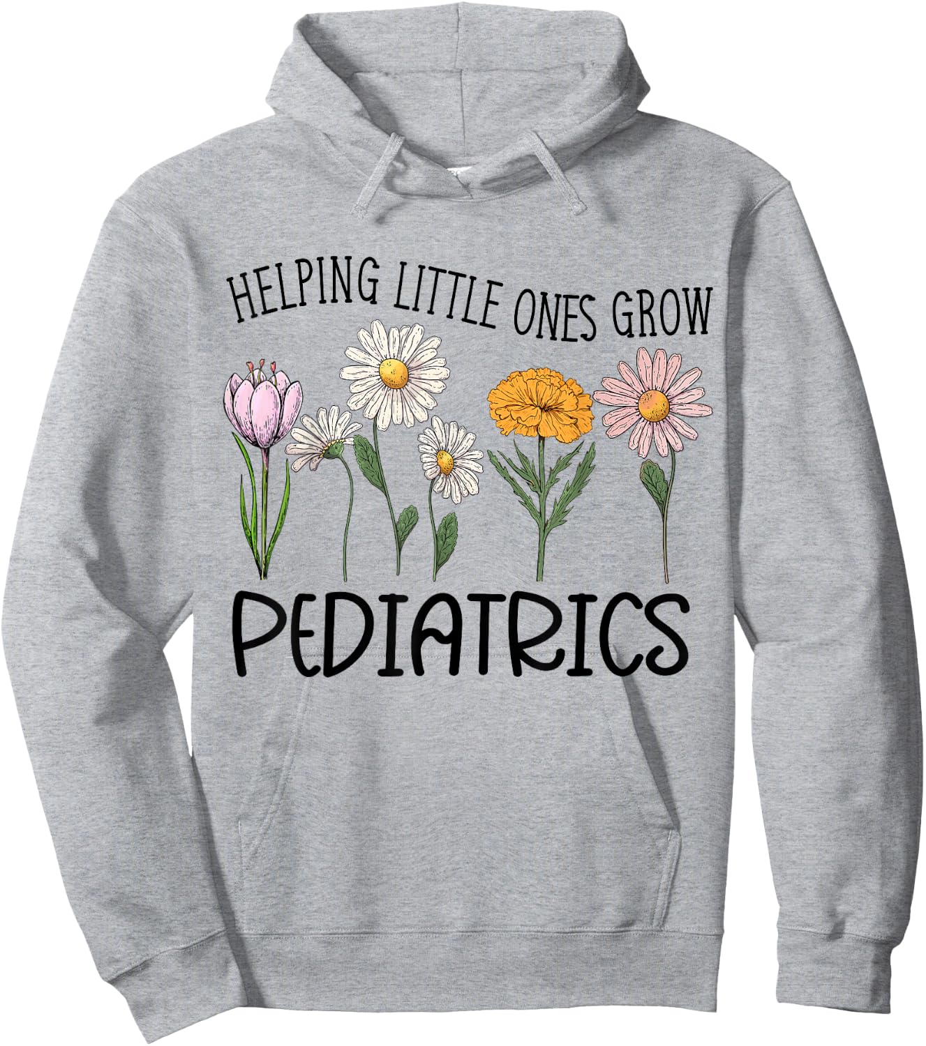 Nurse Squad Pediatrics Helping Little Ones Grow Flower Women Hoodie - Hoodie | Ash