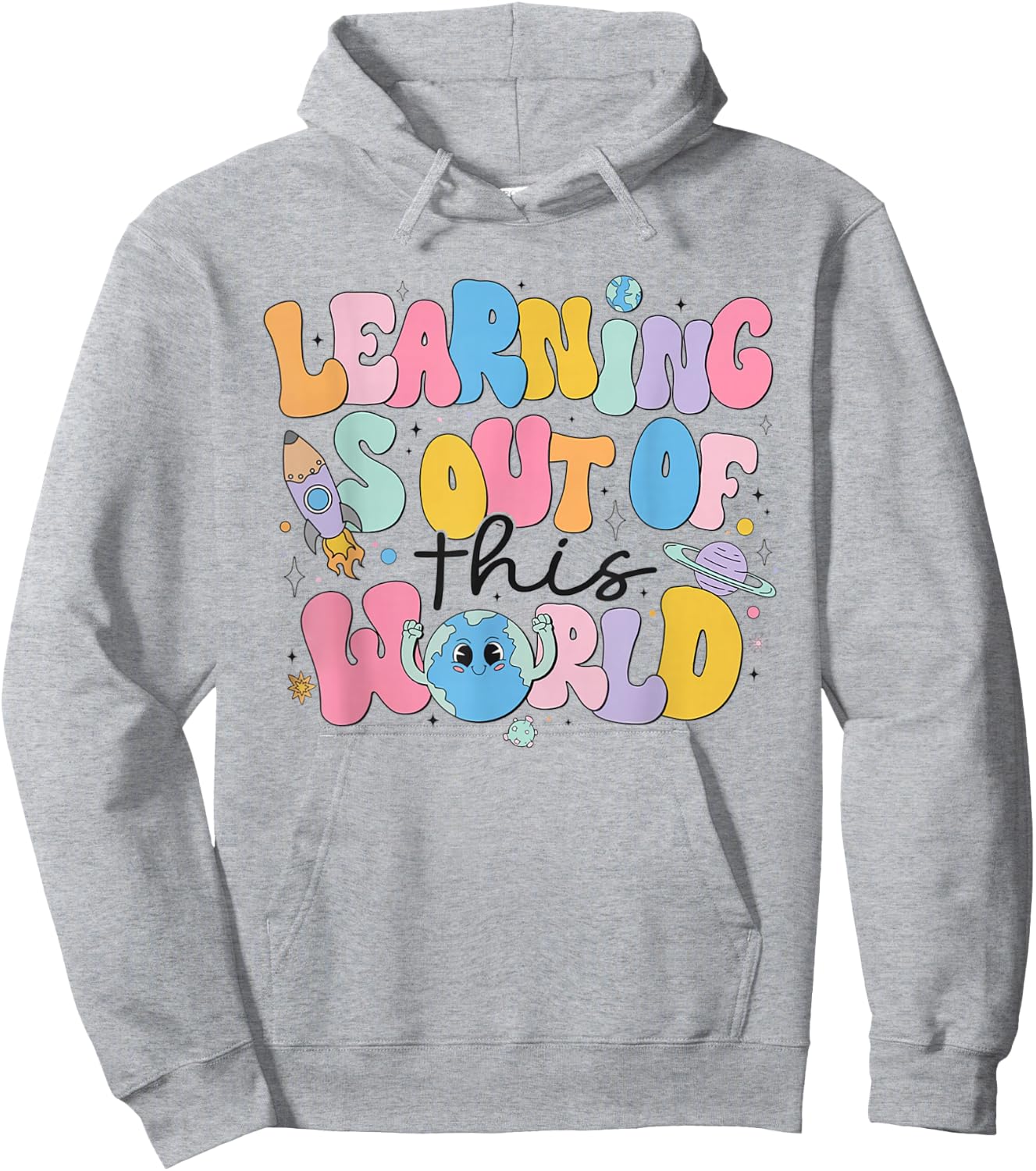 Learning Is Out Of This World Solar System Science Teacher Hoodie - Hoodie | Ash