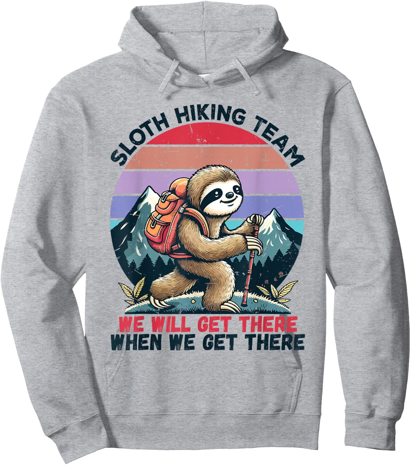 Sloth Hiking Team Hiking Gifts Men Women Kids Funny Sloth Hoodie - Hoodie | Ash