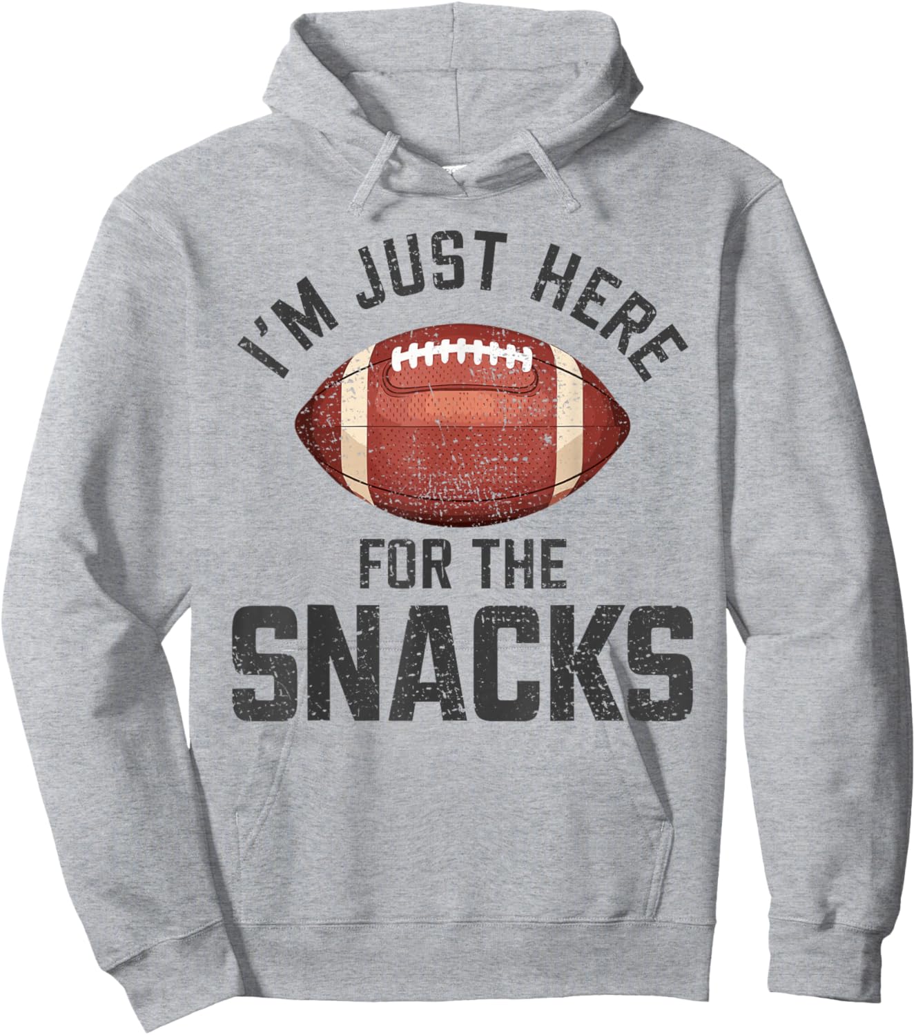 Funny I'm Just Here for The Snacks Football Hoodie - Hoodie | Ash