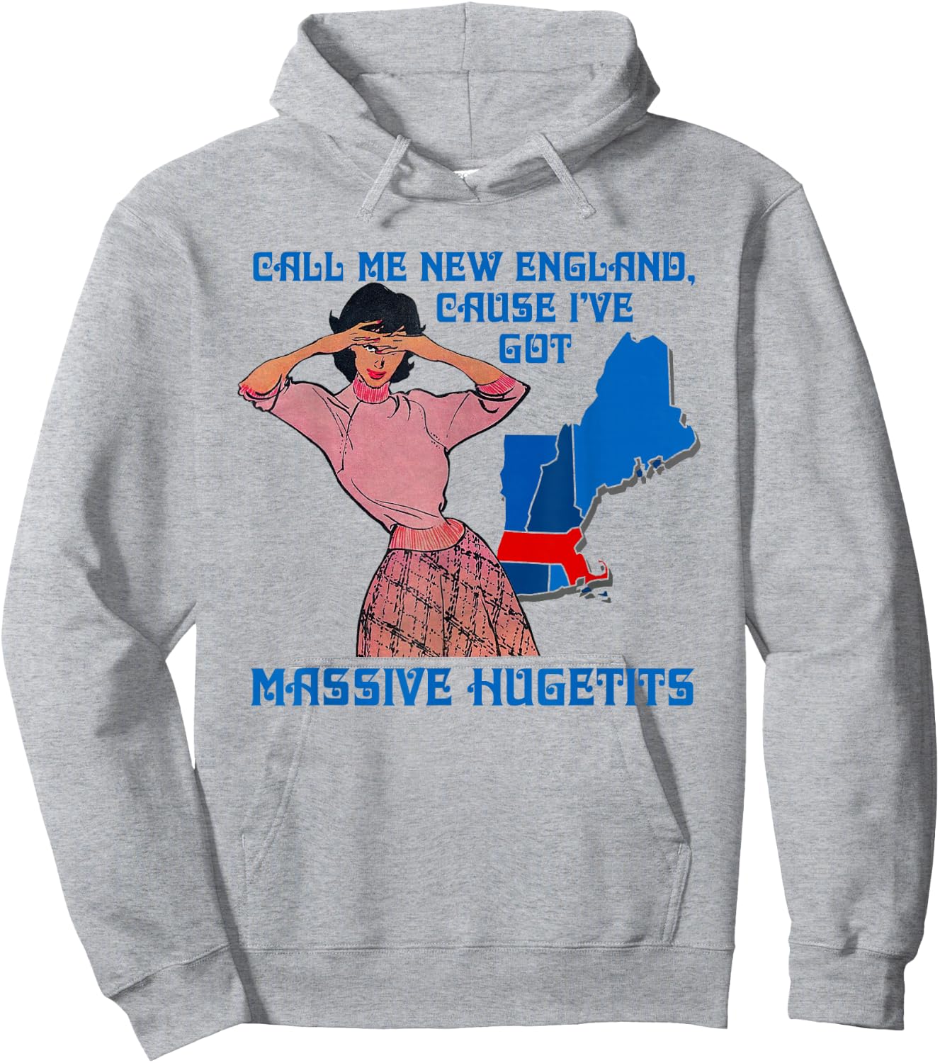 Call Me New England Cause I Ve Got Massive Hugetits Hoodie - Hoodie | Ash