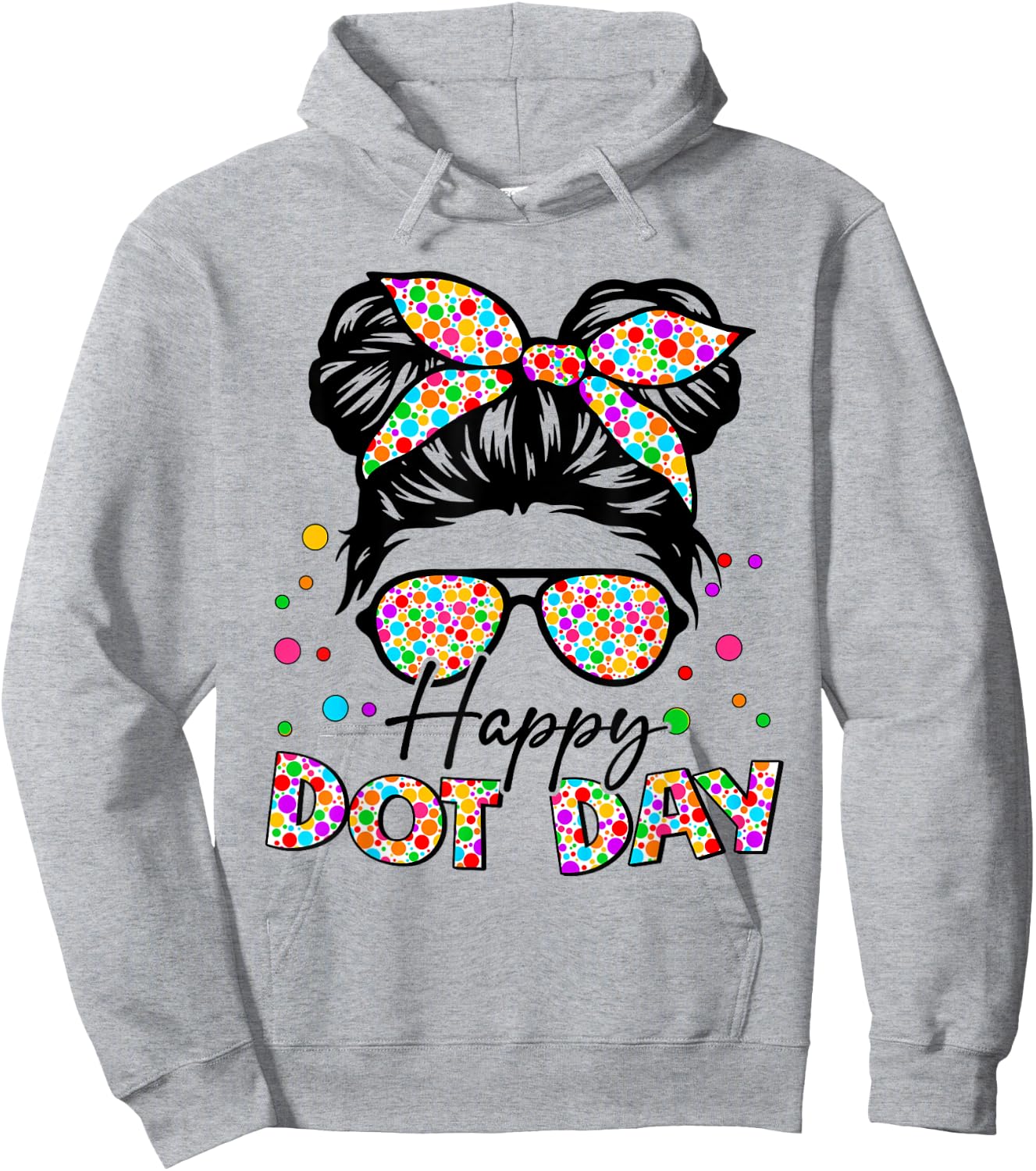 Happy Dot Day Messy Bun Girls Kids Teacher Hoodie - Hoodie | Ash