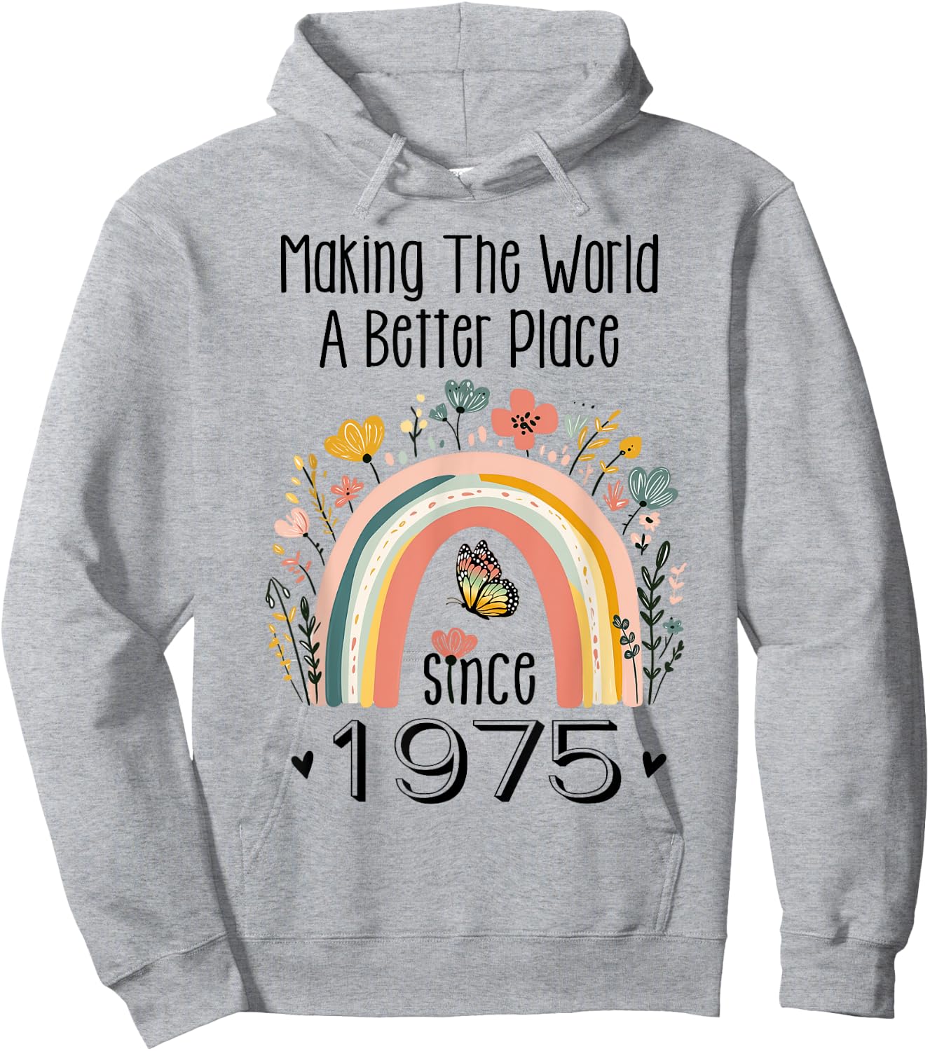 50th Birthday Making The World A Better Place Since 1975 Hoodie - Hoodie | Ash