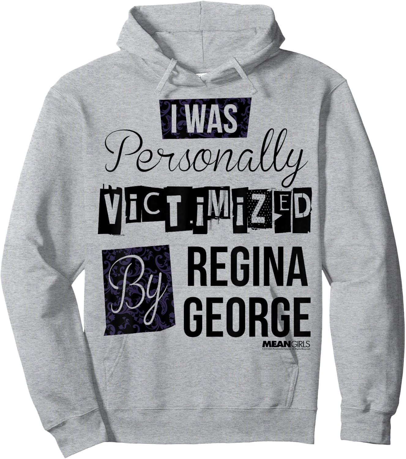 Mean Girls I Was Personally Victimized By Regina George Text Hoodie - Hoodie | Ash