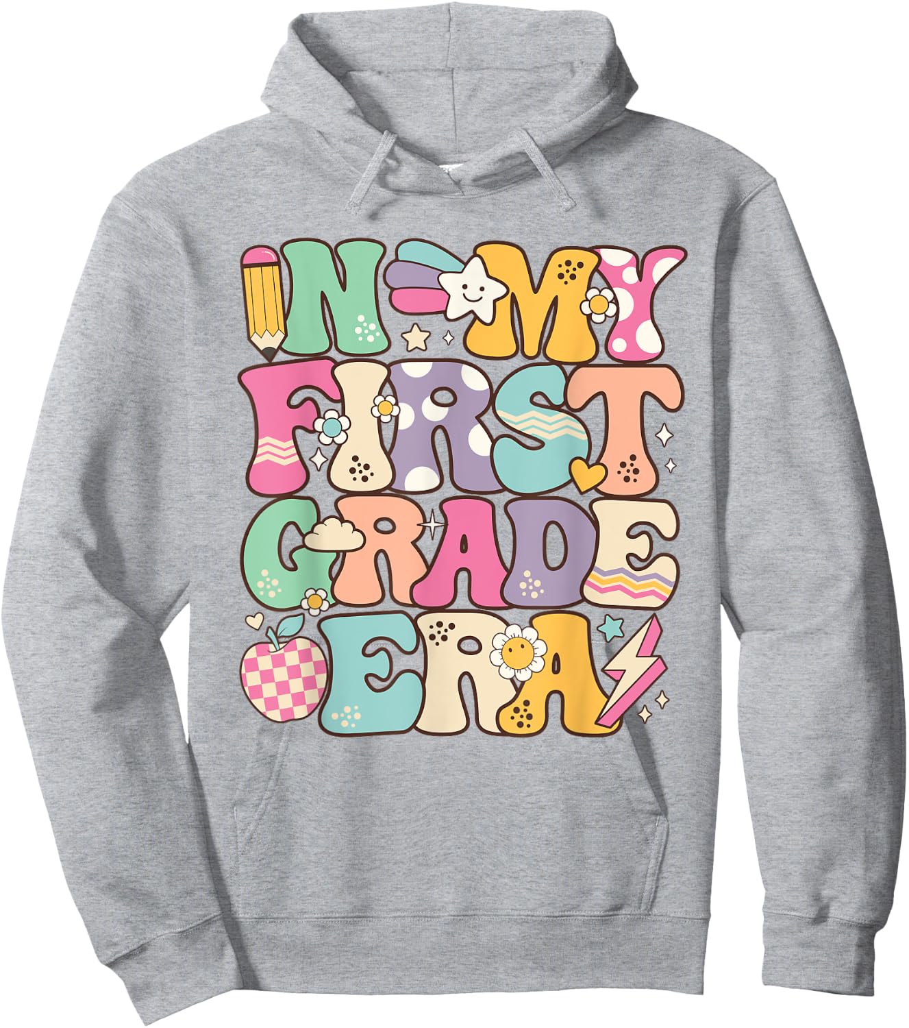 In My First Grade Era Girl Back To School 1st Grade Teacher Hoodie - Hoodie | Ash