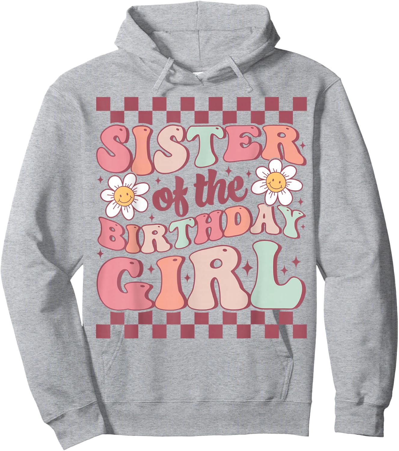 Sister of The Birthday Girl Family Groovy Birthday Party Hoodie - Hoodie | Ash