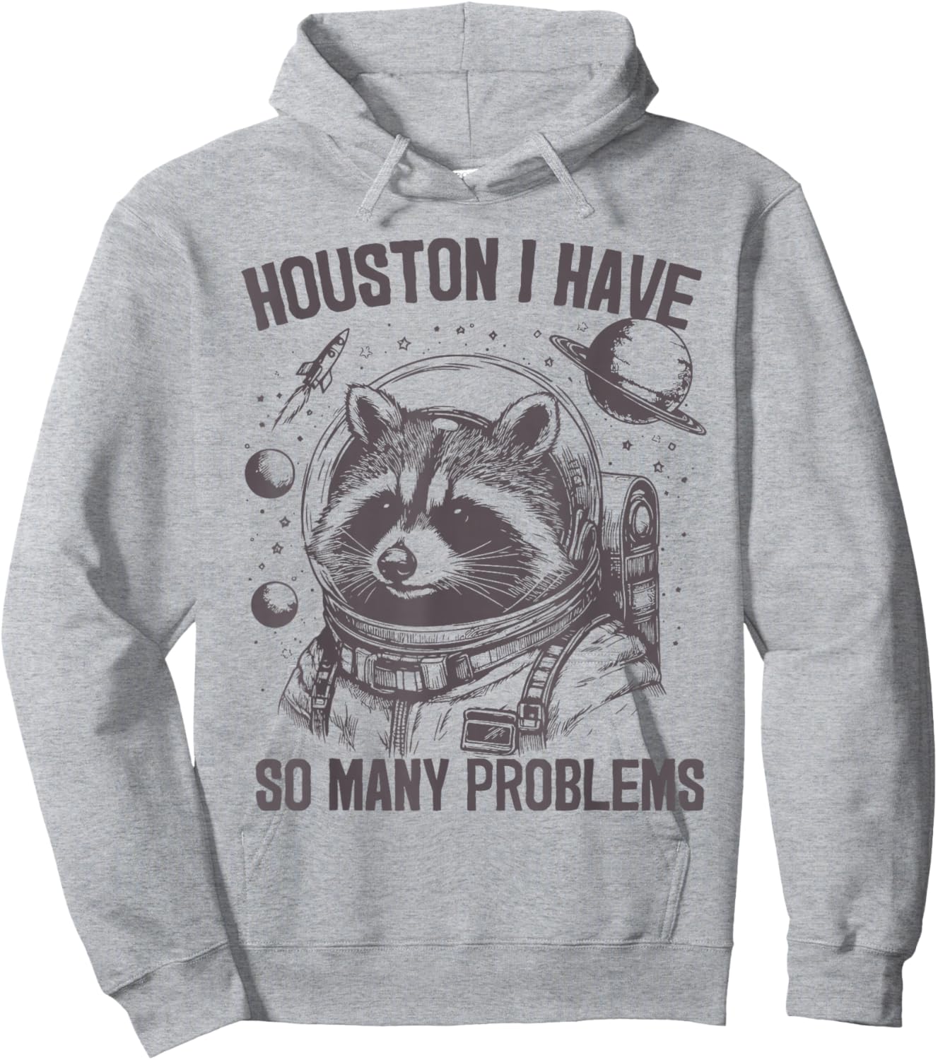 Houston i have so many problems Raccoon In Space Galaxy Hoodie - Hoodie | Ash