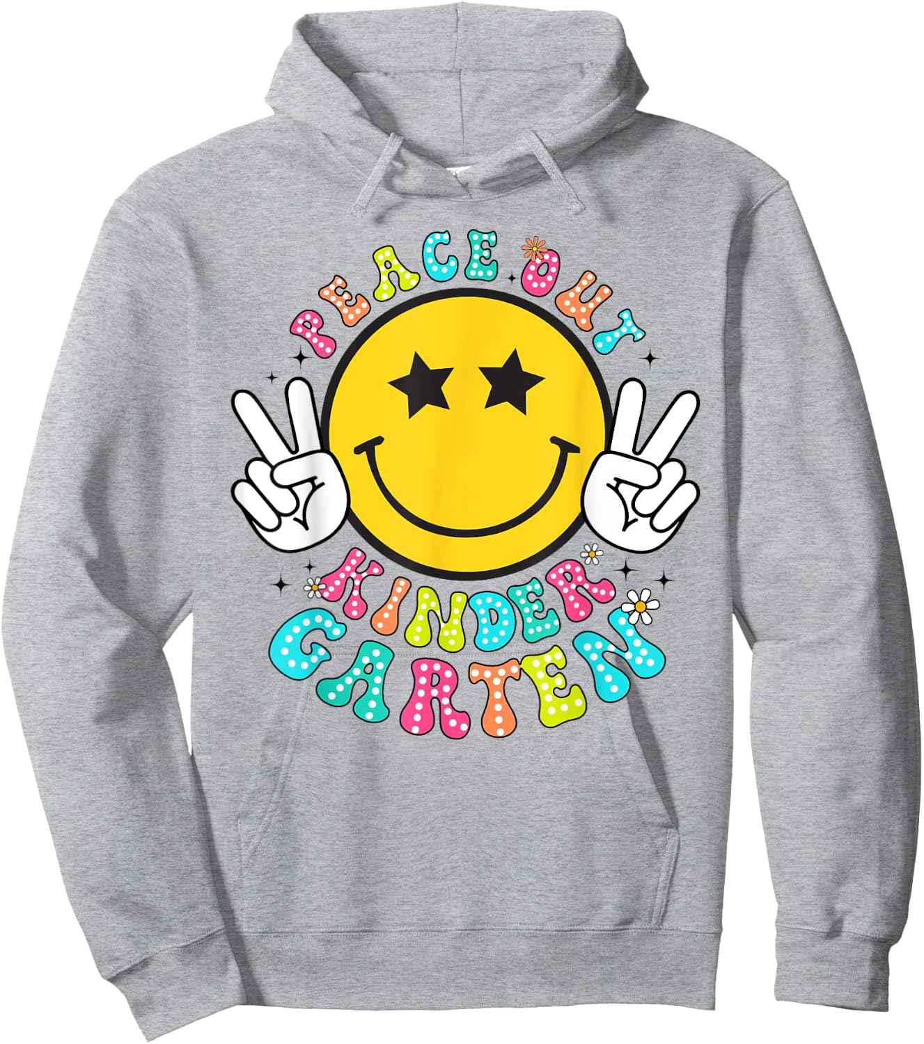 Peace Out Kindergarten Last Day of School Kindergarten Hoodie - Hoodie | Ash