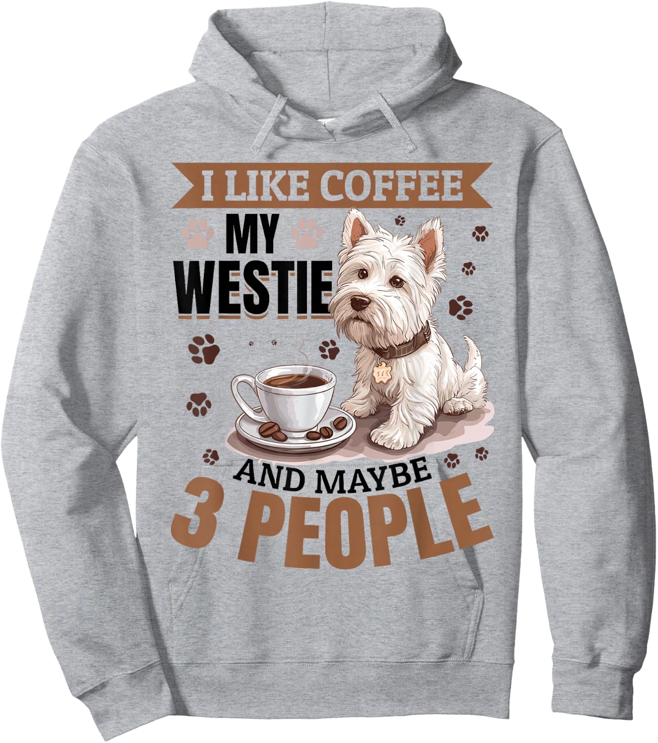 West Highland White Terrier Westie Dog Breed I like coffee Hoodie - Hoodie | Ash