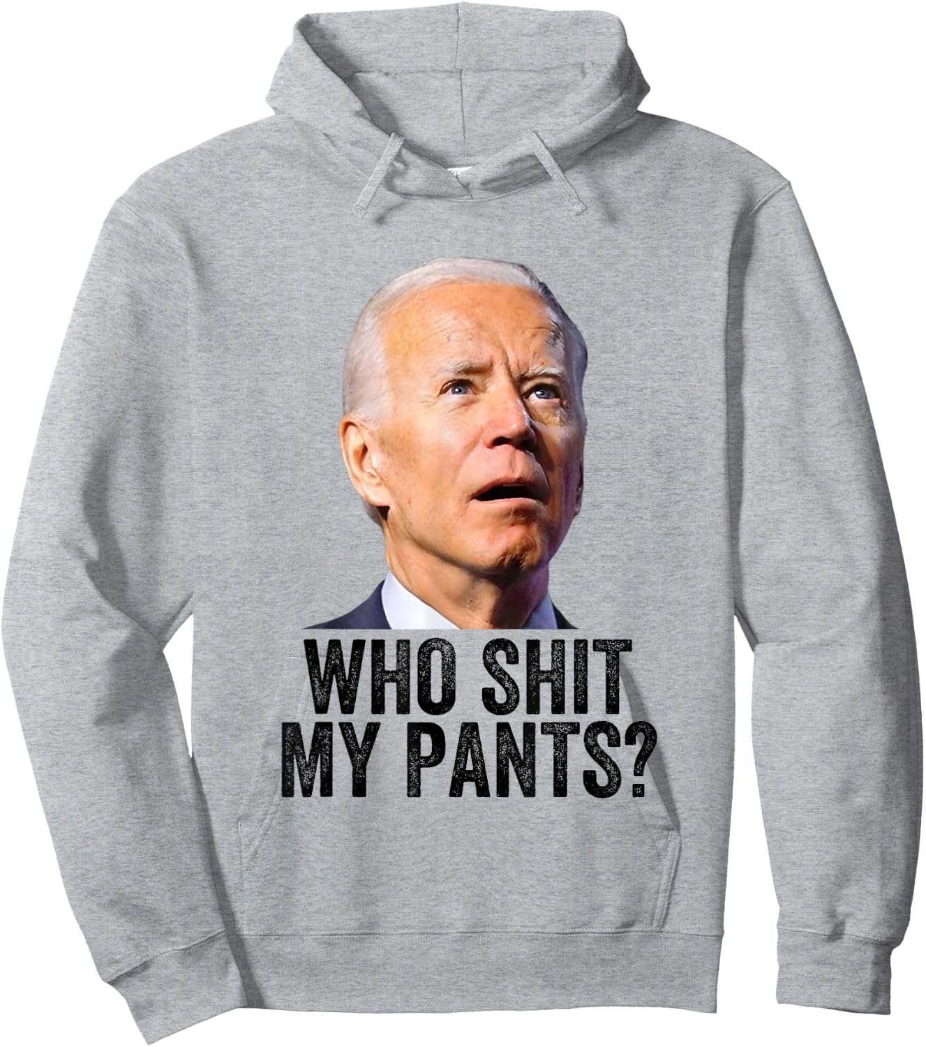 Who Shit My Pants, Anti Joe Biden, Funny Conservative Meme Hoodie - Hoodie | Ash