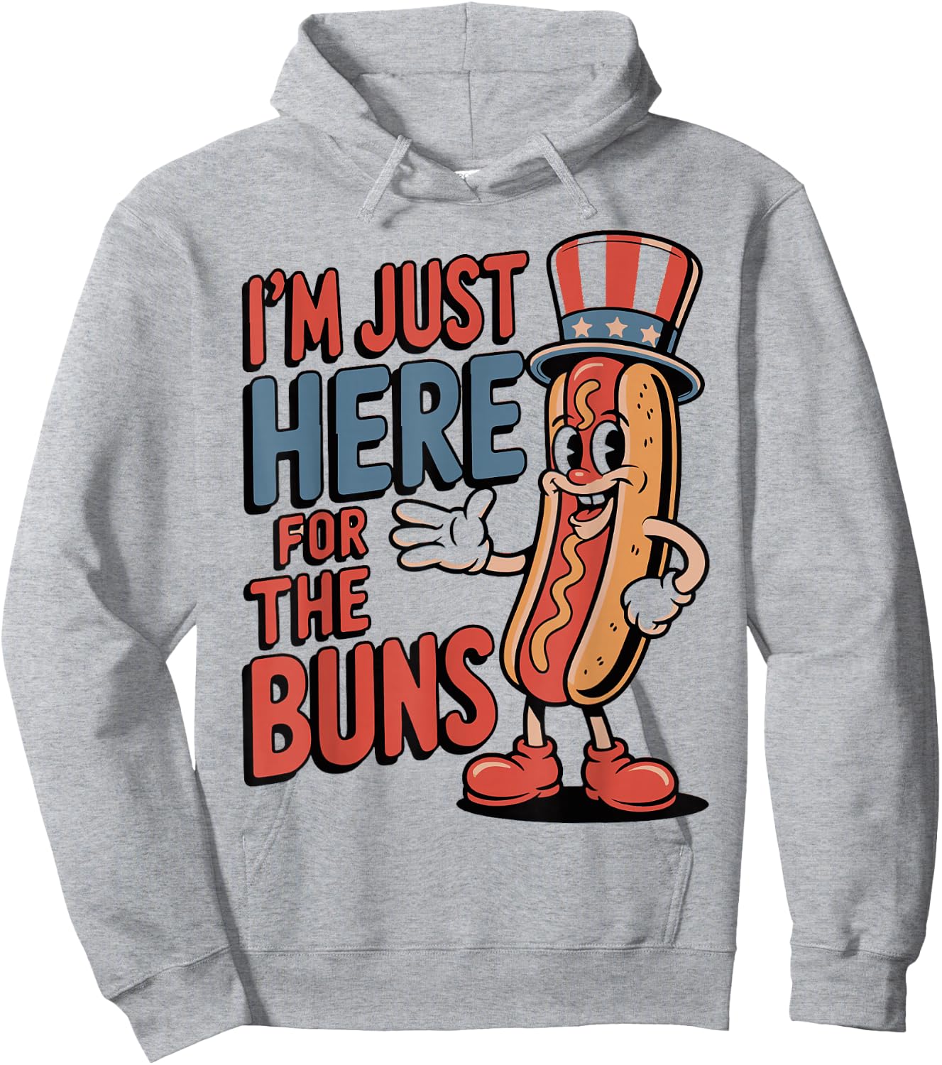 I’m Just Here for the Buns Quote Hoodie - Hoodie | Ash