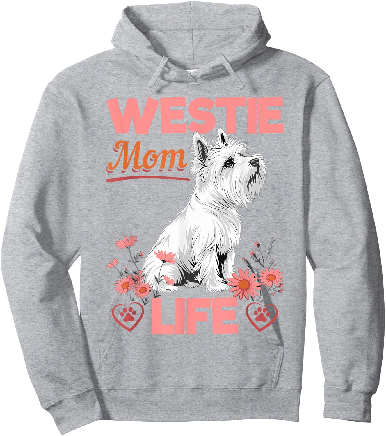 Westie West Highland White Terrier Dog Breed Westie Mom Life Hoodie - Hoodie | Ash
