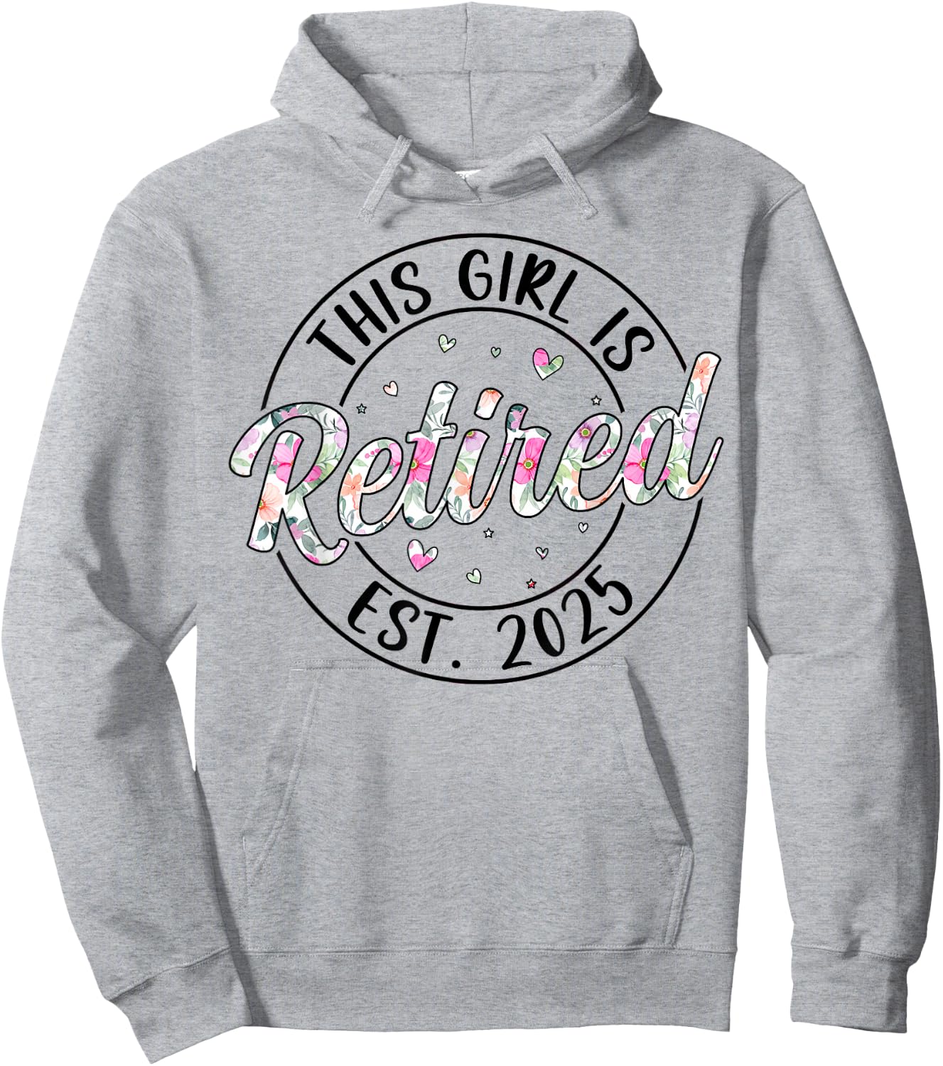 This Girl Is Retired Est. 2025 Retirement Mom Women Hoodie - Hoodie | Ash