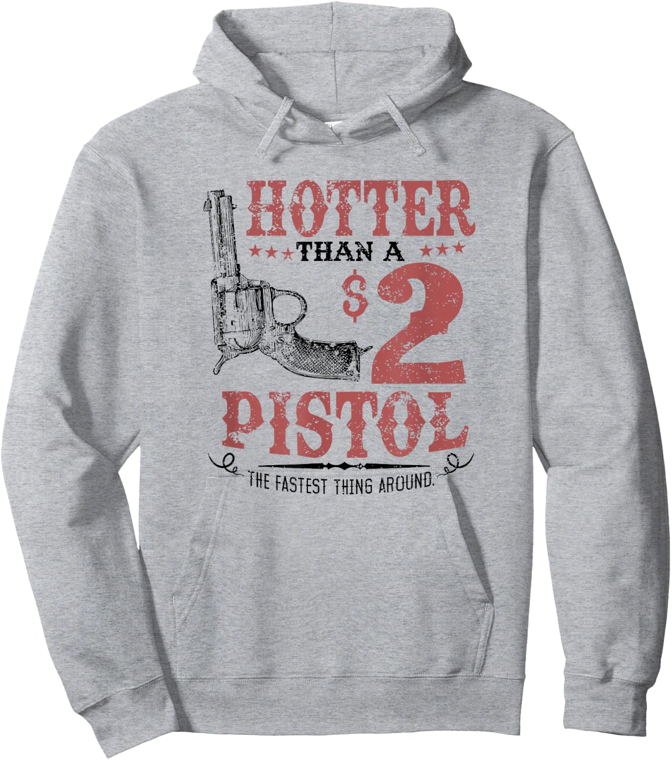 Hotter Than a $2 Pistol Rodeo Country Hoodie - Hoodie | Ash