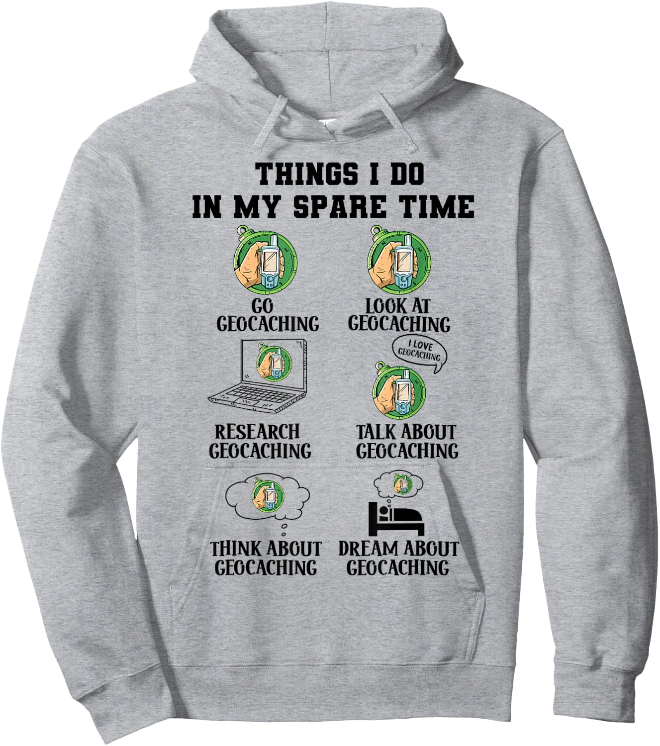 Things I Do in My Spare Time Geocaching Geocacher Hoodie - Hoodie | Ash