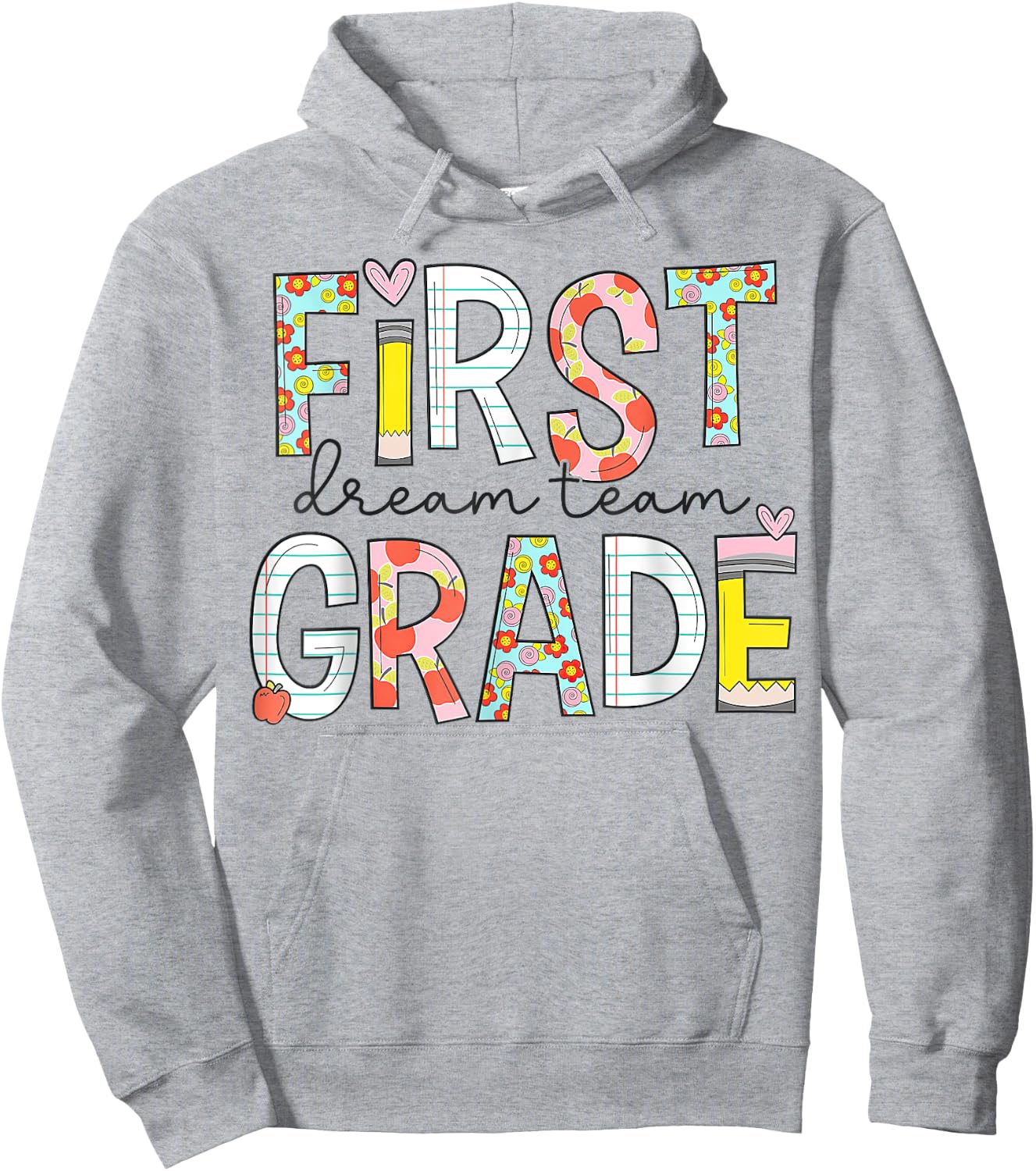First Grade Dream Team 1st grade Teacher First Day Of School Women Girls Kids Hoodie - Hoodie | Ash