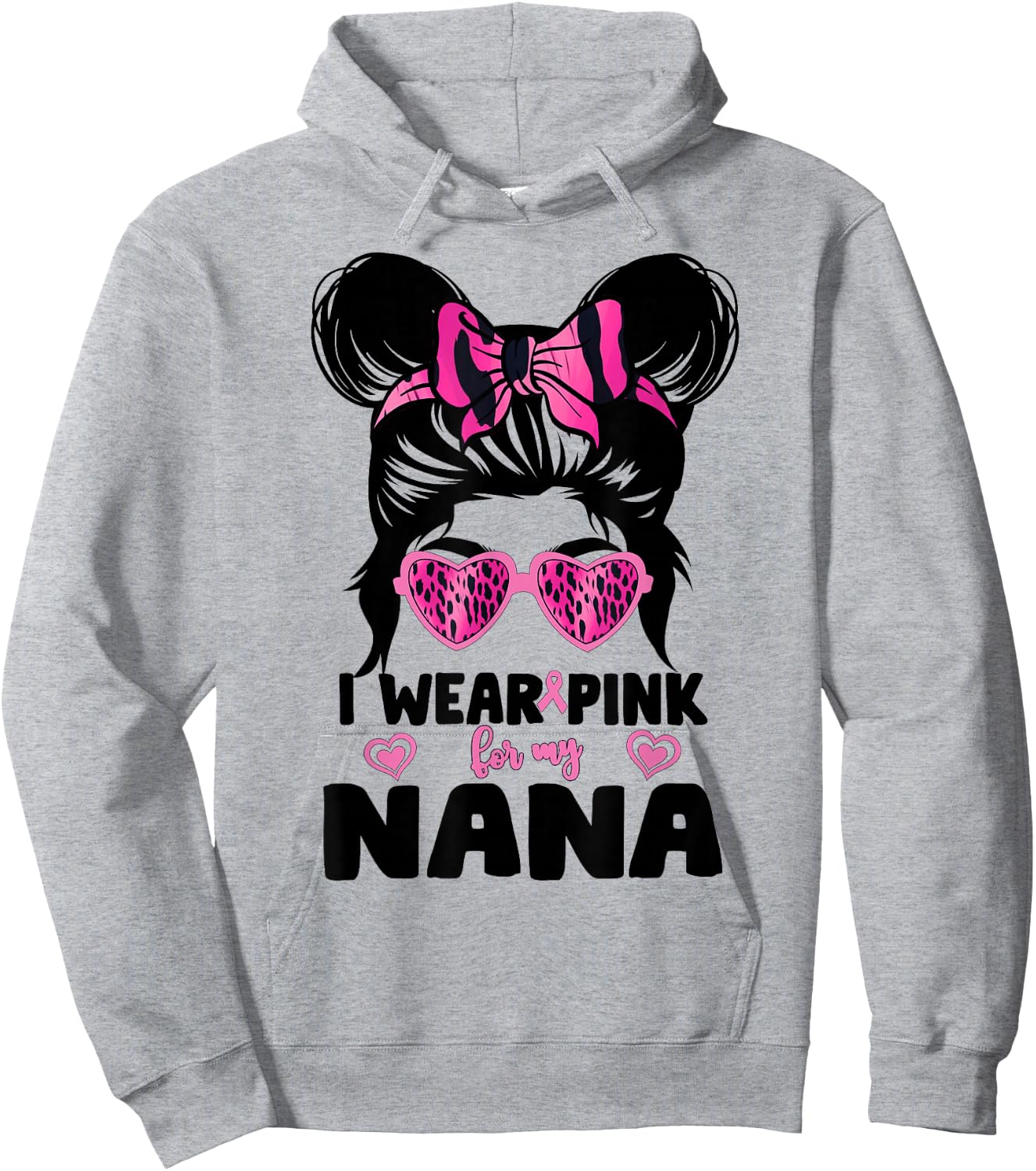 I Wear Pink For My Nana Messy Bun Breast Cancer Awareness Hoodie - Hoodie | Ash