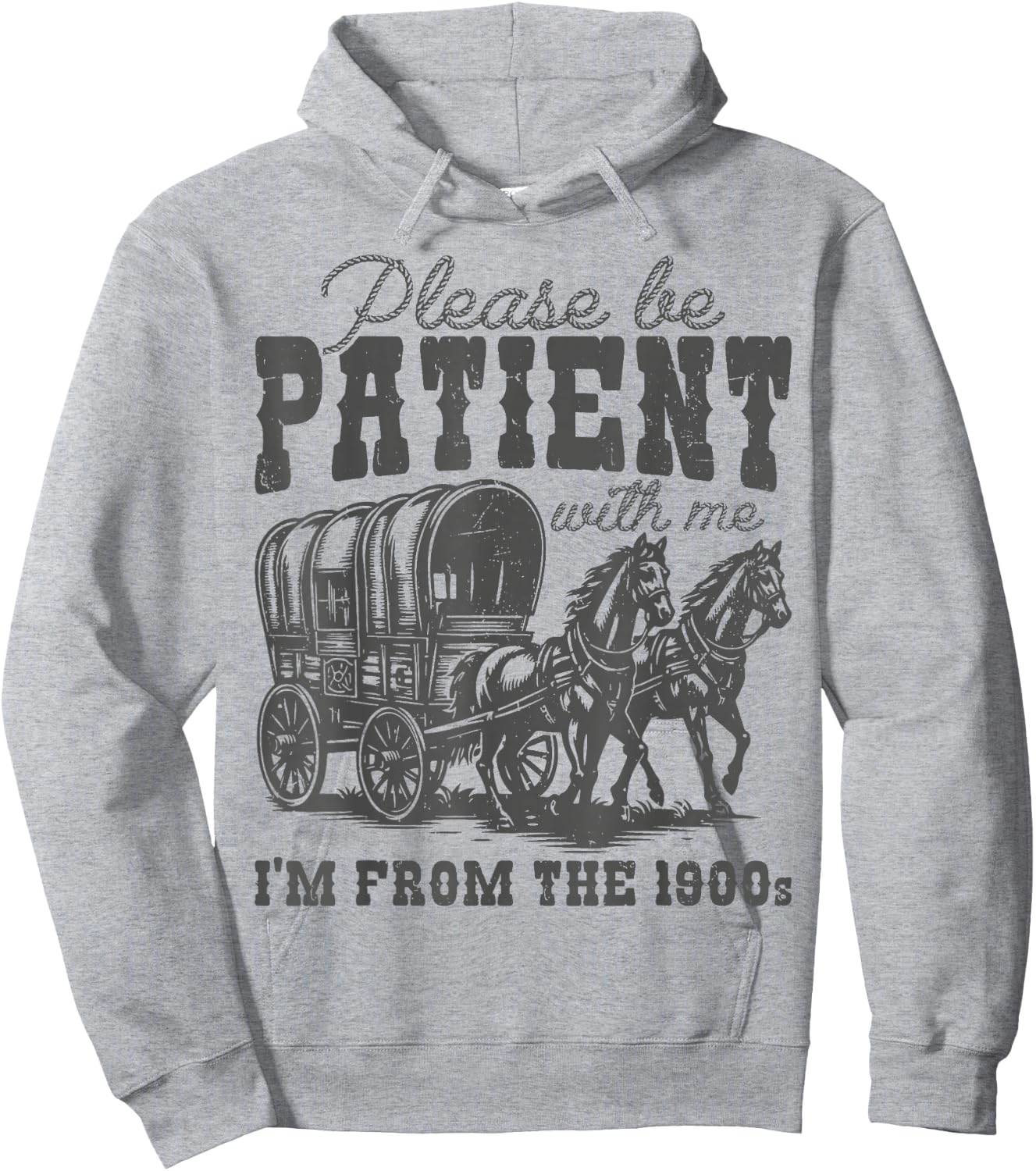 Please Be Patient with Me I'm From the 1900s vintage trendy Hoodie - Hoodie | Ash