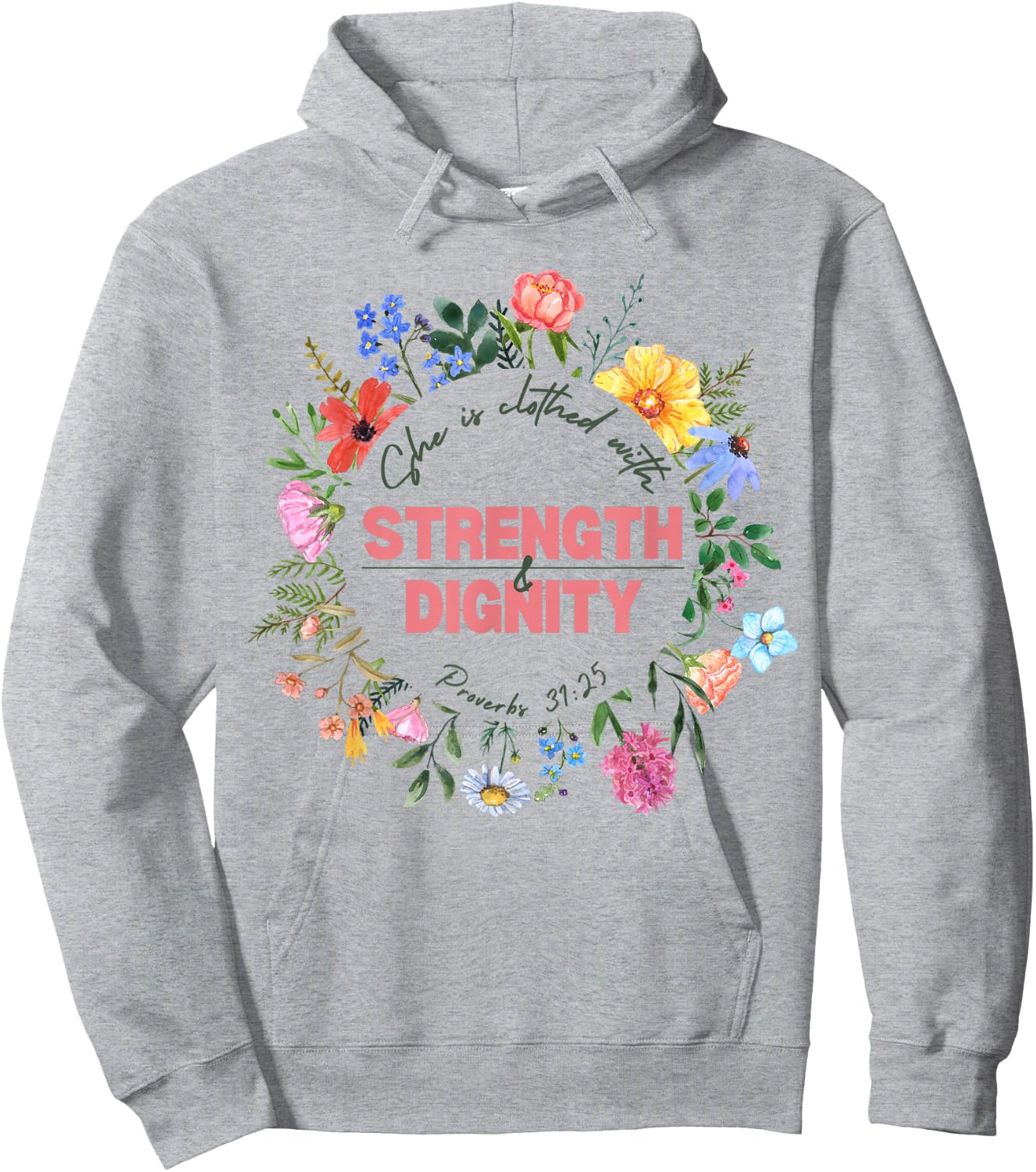 Women's Proverbs 31 She is Clothed with Strength & Dignity Hoodie - Hoodie | Ash