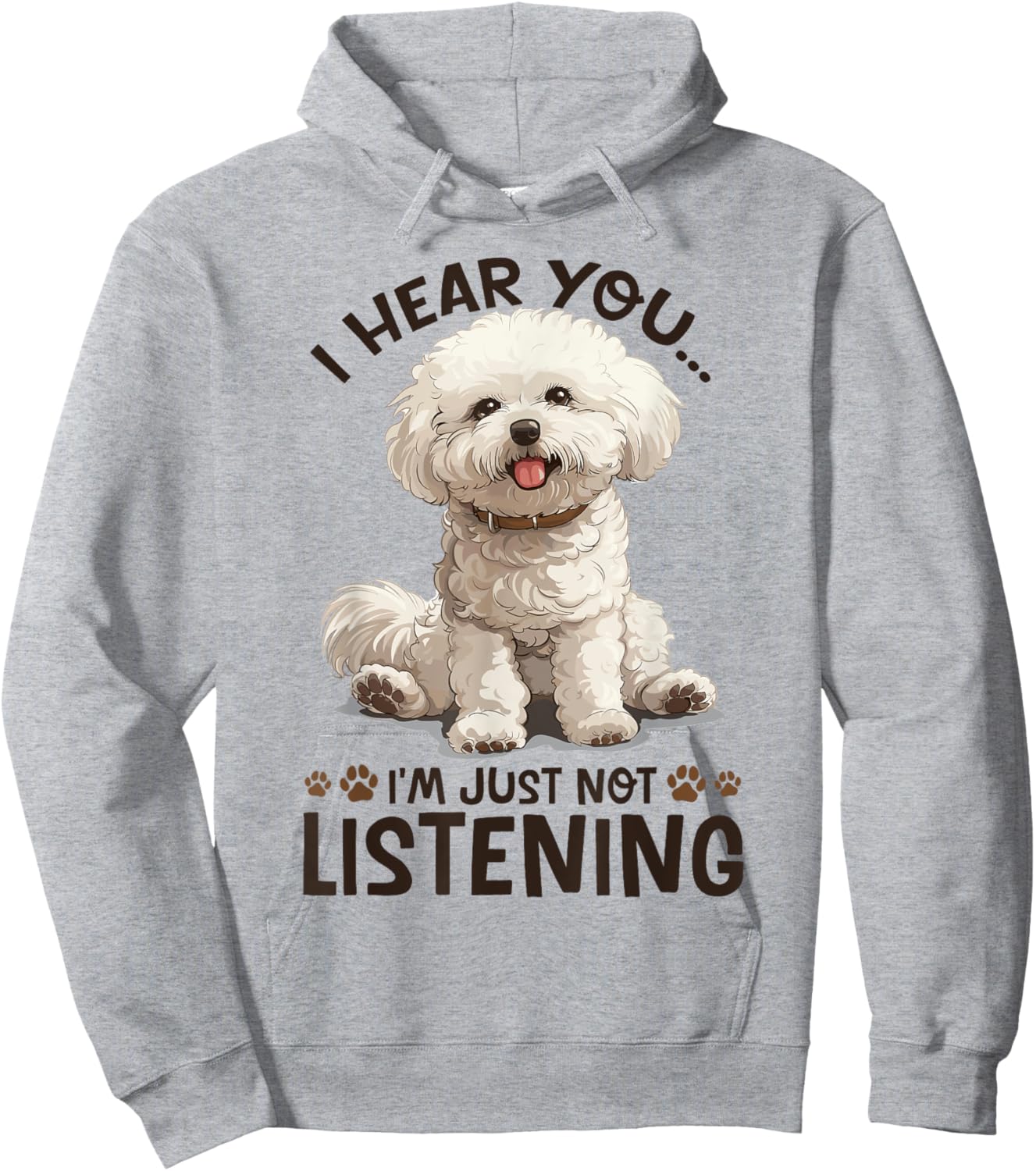 Bichon Frise Dog Breed I hear you… I´m just not Listening Hoodie - Hoodie | Ash