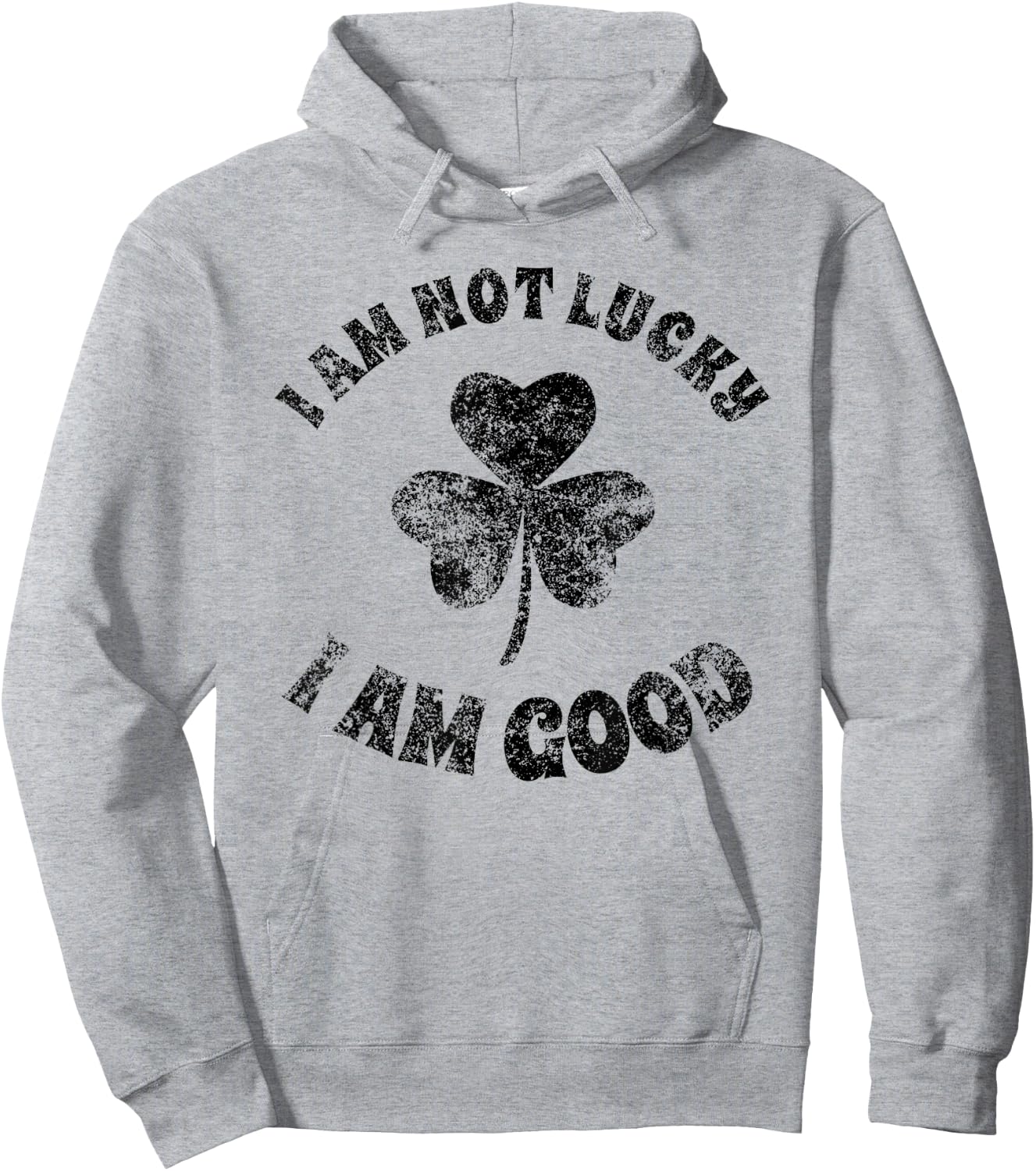 Vintage I'm Not Lucky I'm Good St Patricks Day Shamrock Hoodie - Hoodie | Ash
