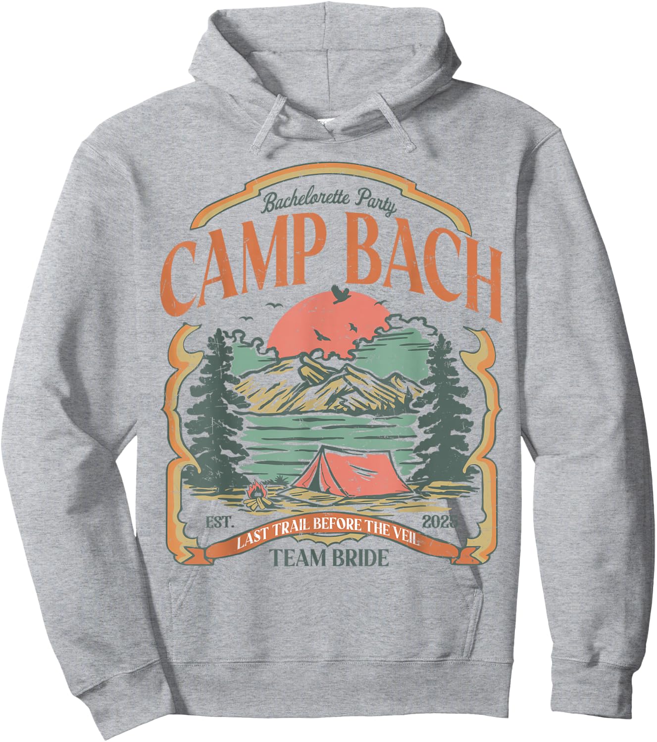 Camp Bach Vintage Team Bride Camping Bachelorette 2025 Hoodie - Hoodie | Ash