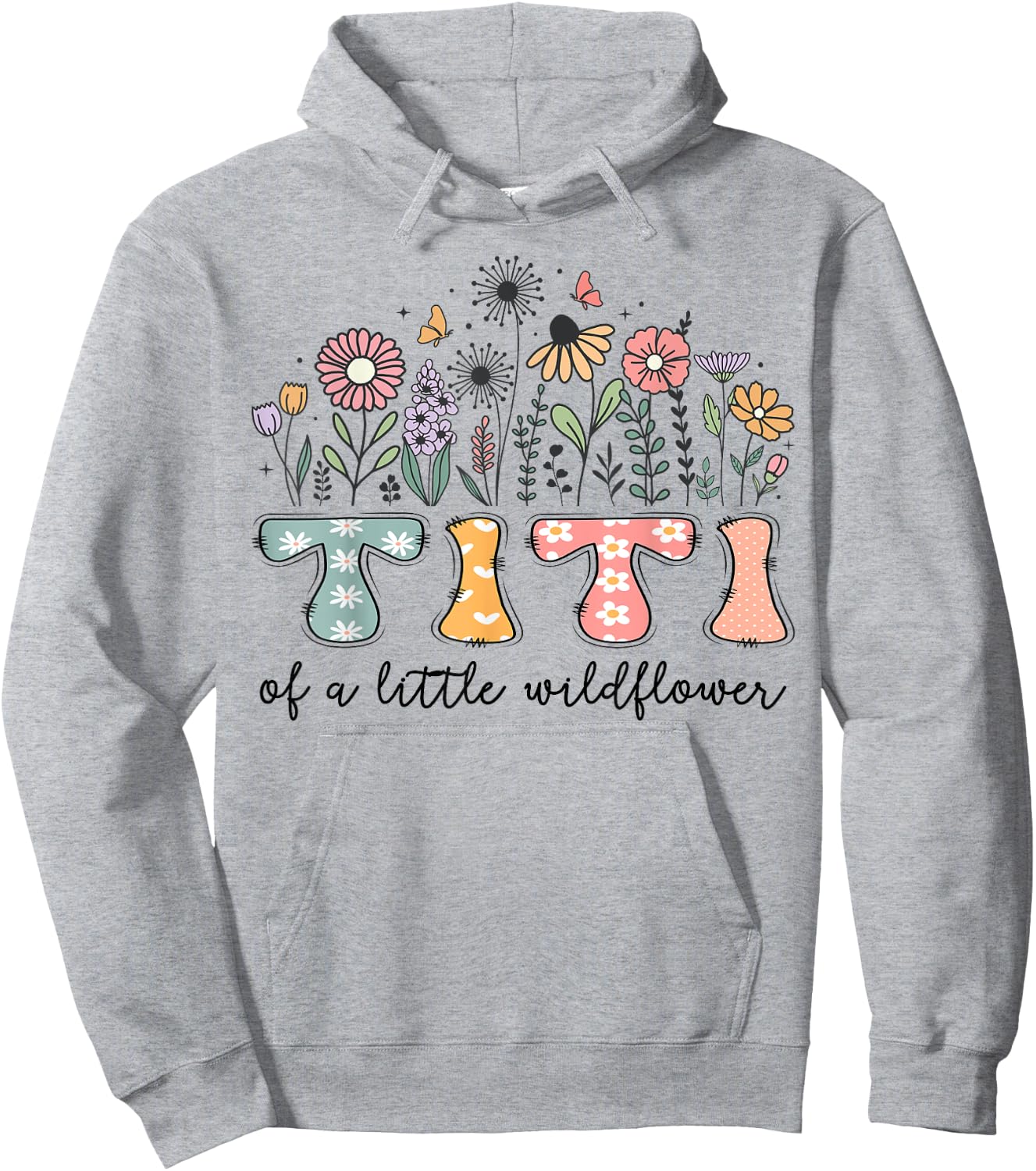 Titi Of The Little Wildflower Baby Birthday Party Hoodie - Hoodie | Ash