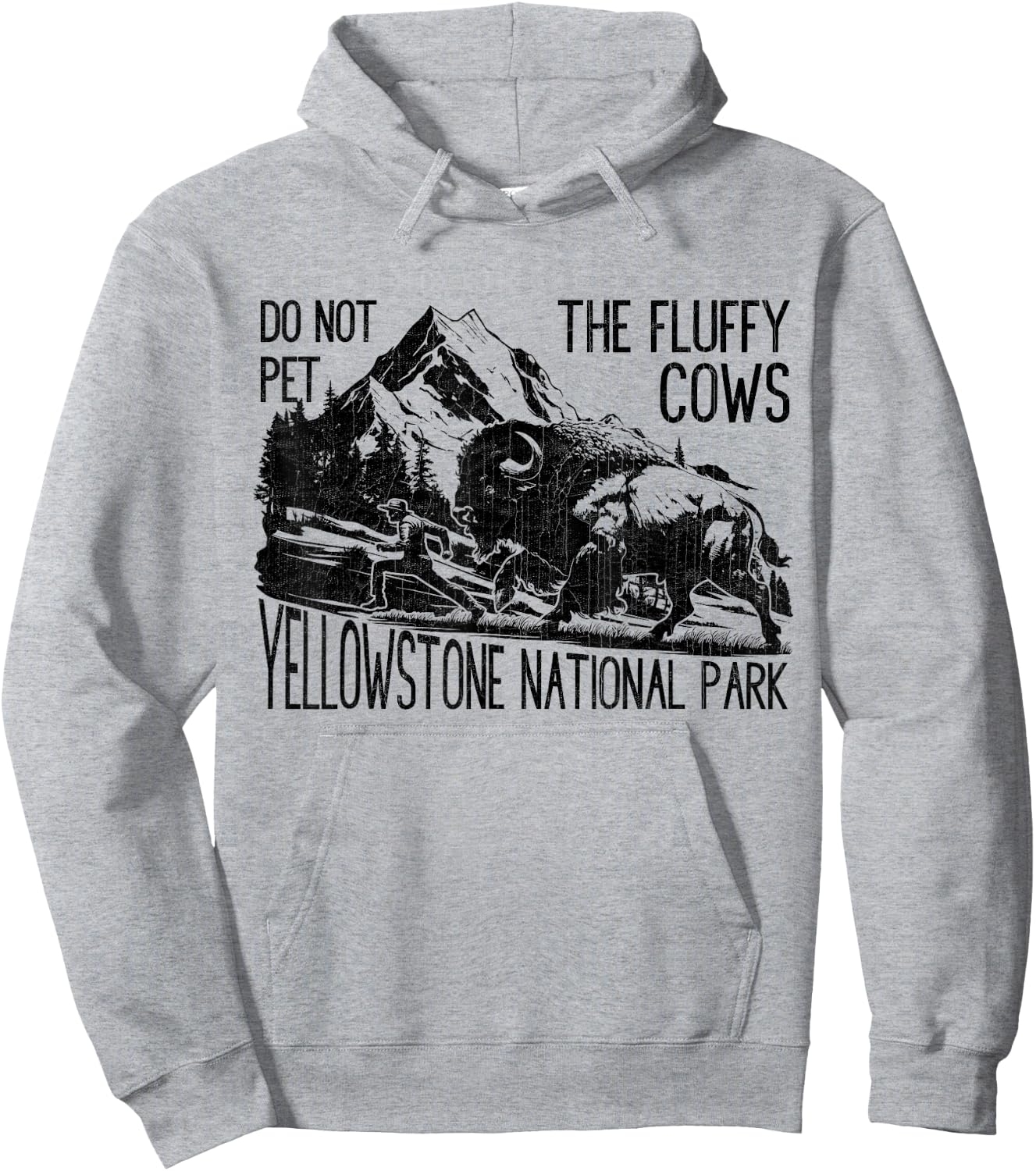 Do Not Pet The Fluffy Cows Yellowstone National Park Vintage Hoodie - Hoodie | Ash