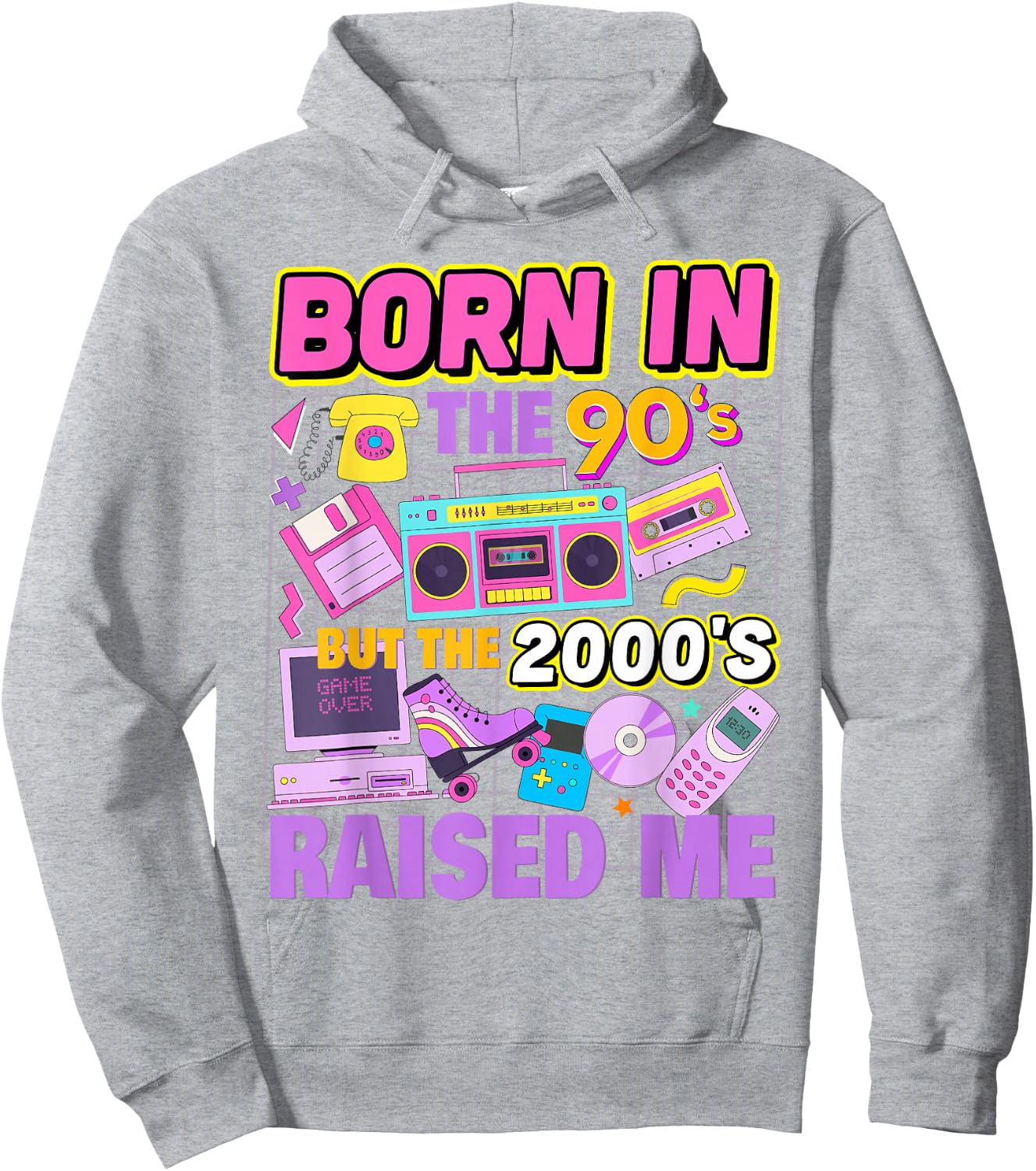 Born In The 90's But The 2000's Raised Me Vintage Retro 90s Hoodie - Hoodie | Ash