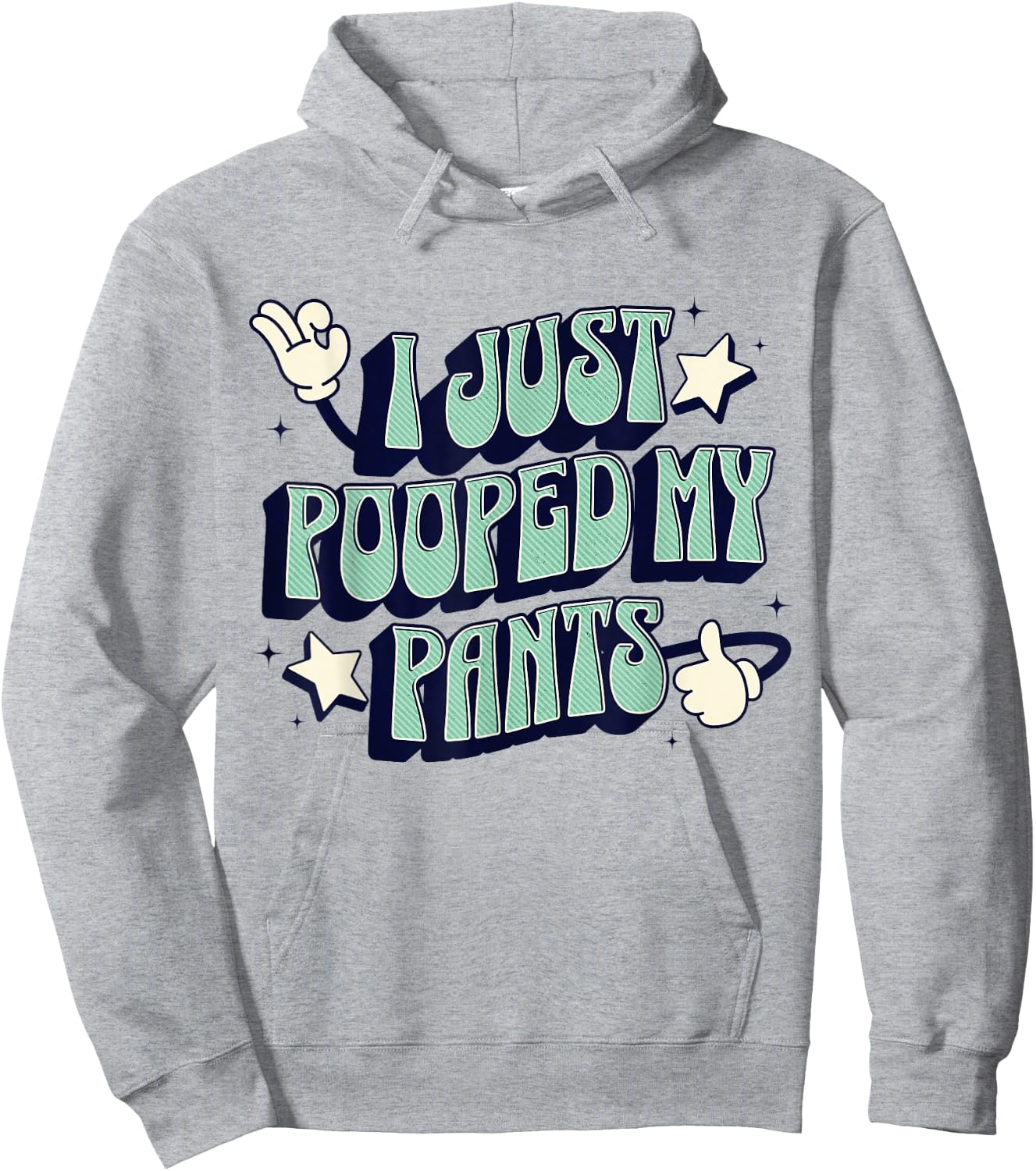 I Just Pooped my Pants Toilet Humor Funny Adult Humor Meme Hoodie - Hoodie | Ash