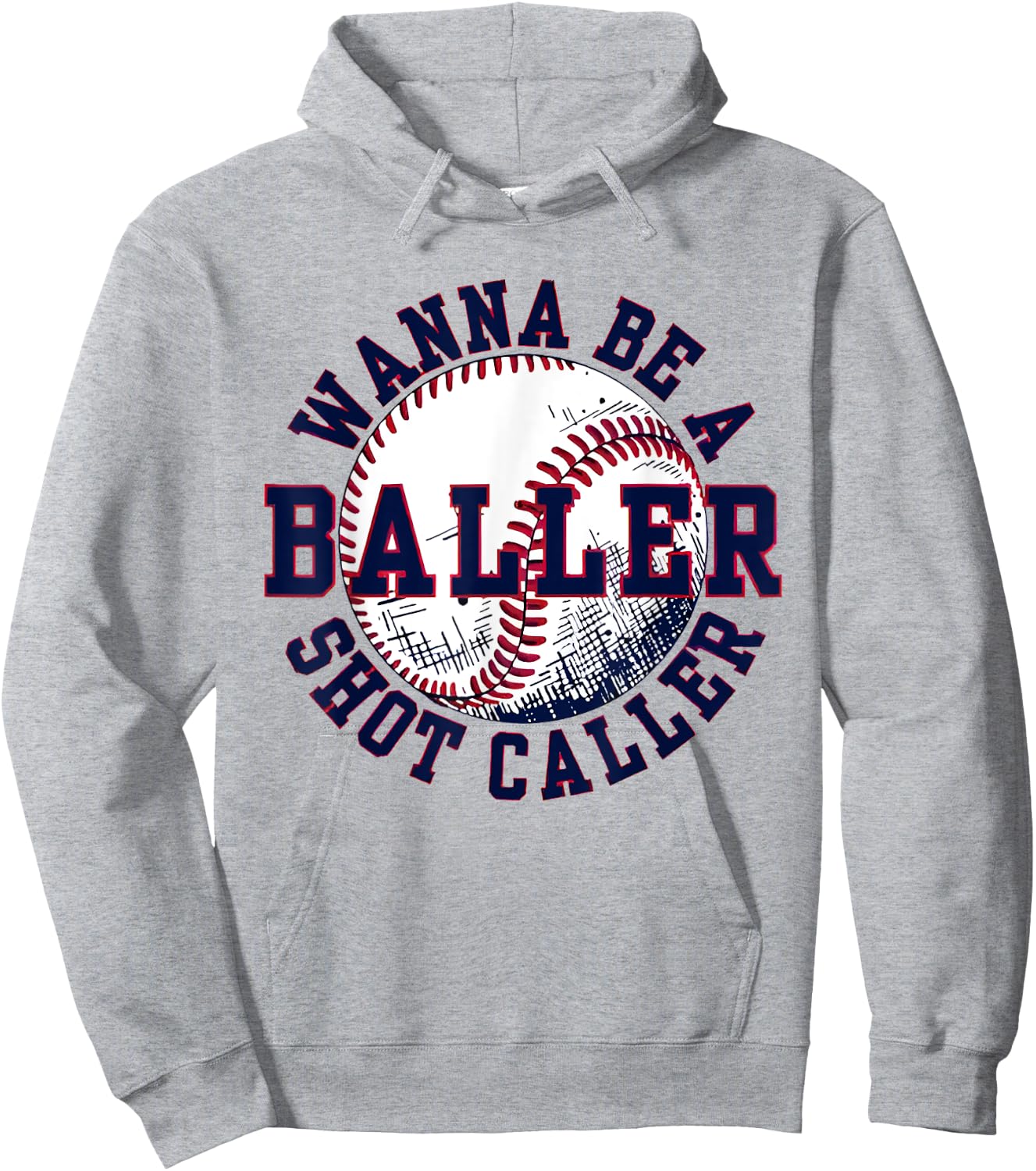 Funny Baseball Wanna Be Baller Shot Funny Caller Sayin quote Hoodie - Hoodie | Ash