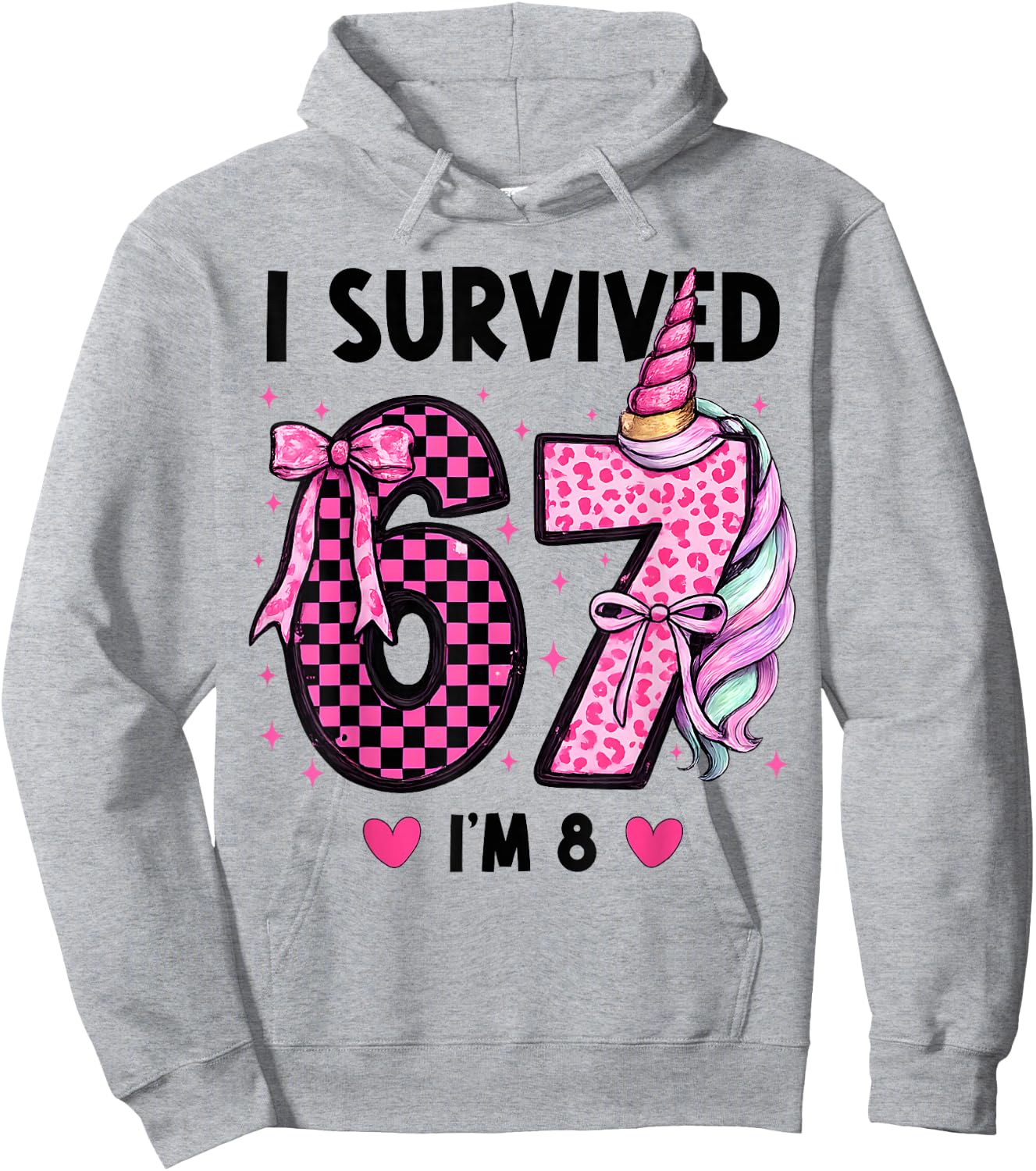 I Survived 6 7 Now I'm 8 Birthday Girl 67 Meme Girls Kids Hoodie - Hoodie | Ash