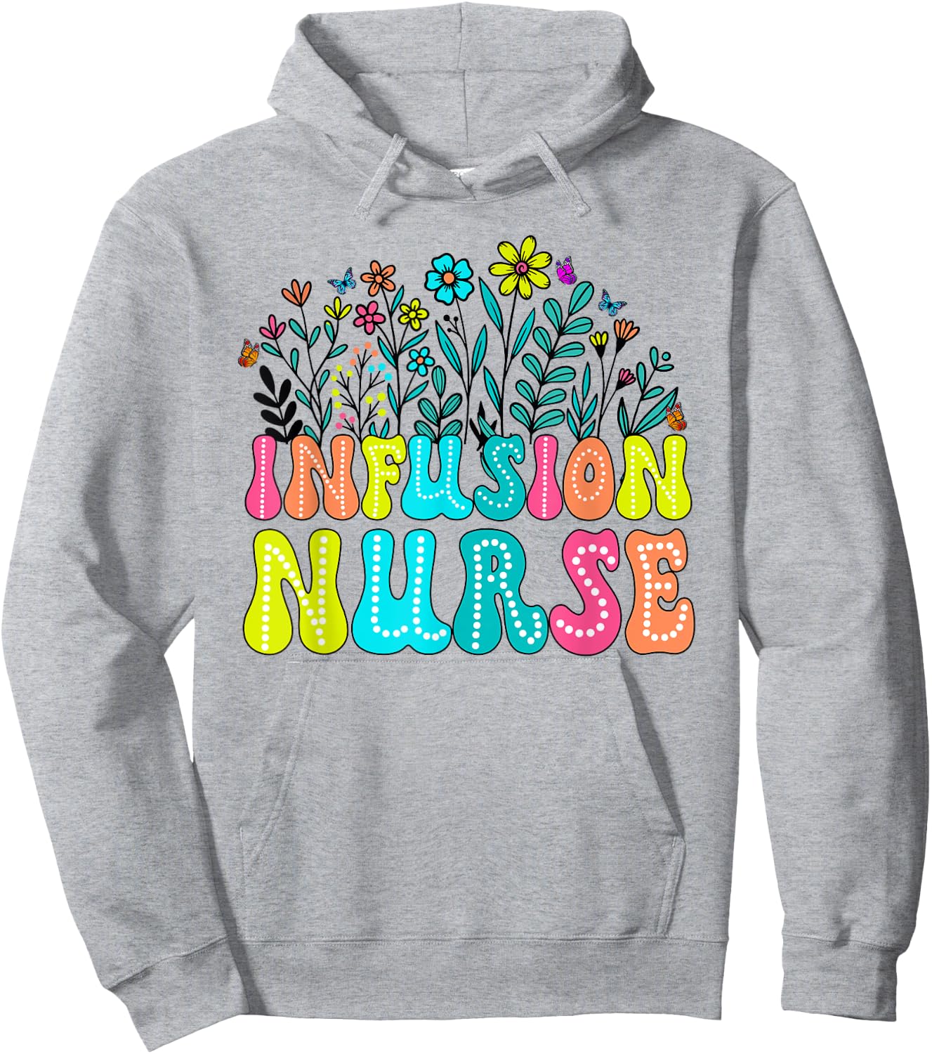 Infusion Nurse Week Groovy Wildflower Appreciation Day Women Hoodie - Hoodie | Ash