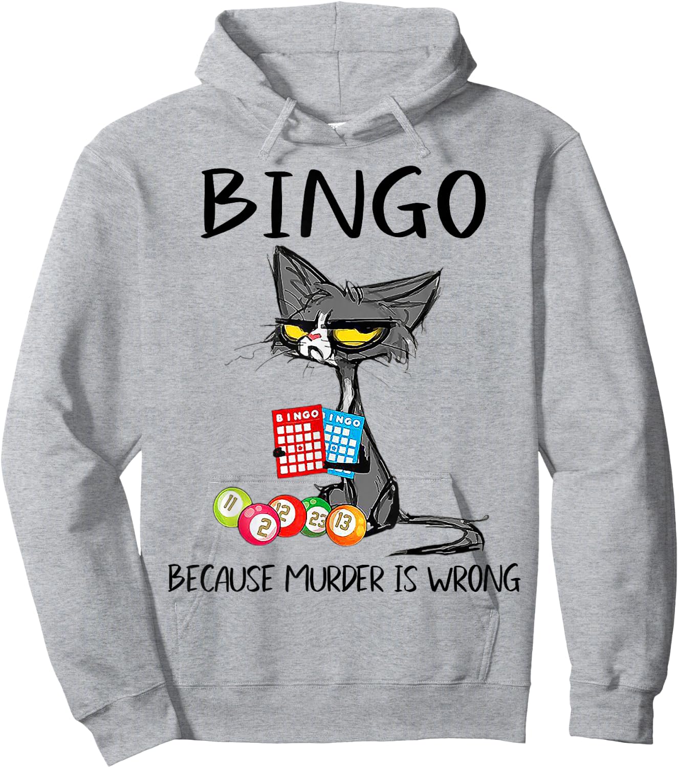 Cat Bingo Because Murder Is Wrong Men Women Hoodie - Hoodie | Ash