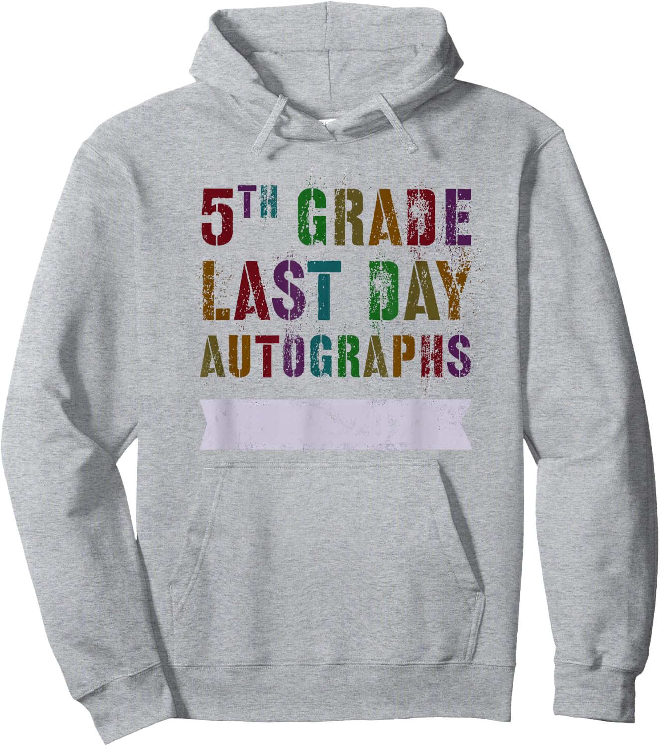 Cute 5th GRADE LAST DAY AUTOGRAPHS Signing Yearbook Sign My Hoodie - Hoodie | Ash