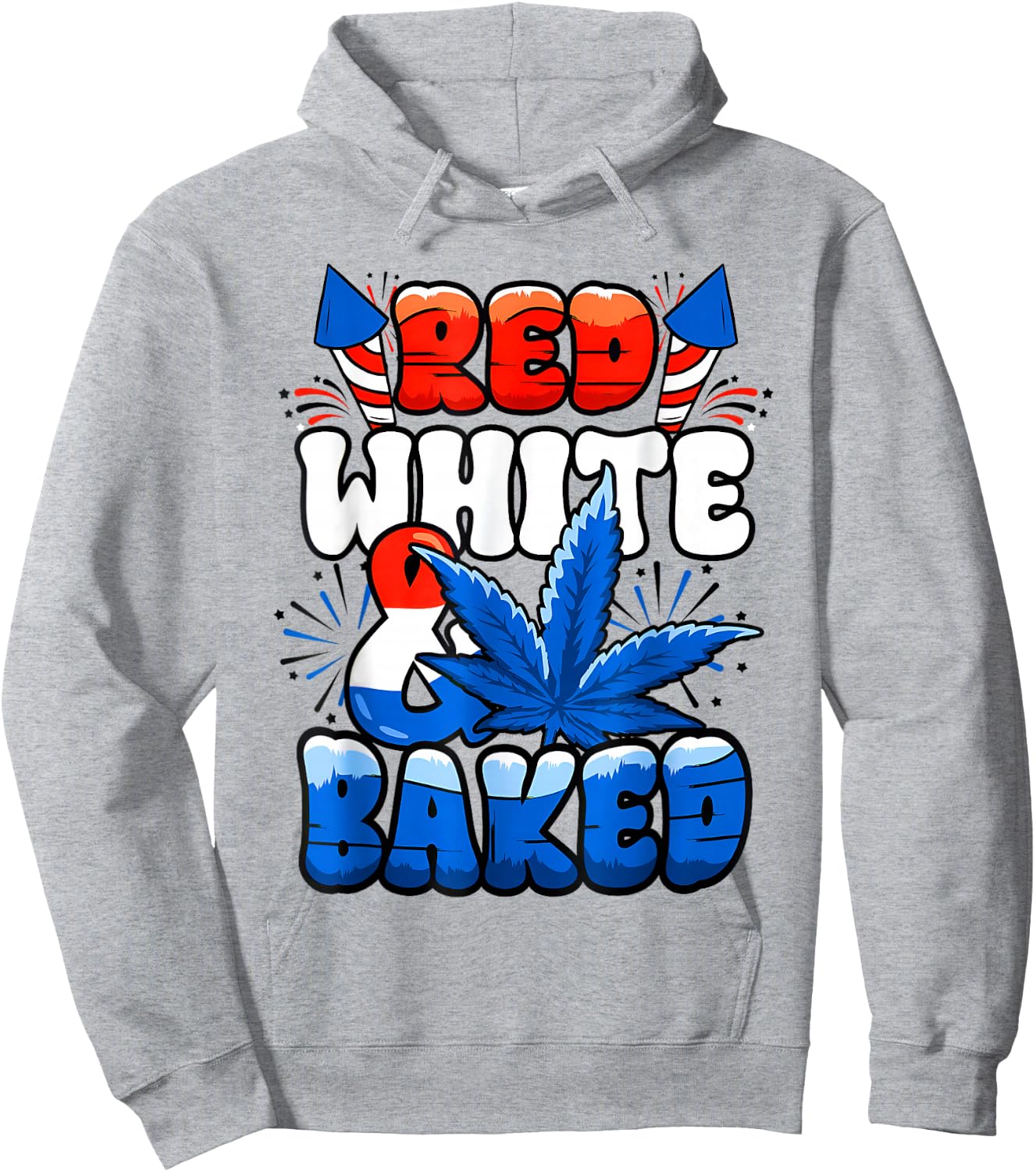 Red White Funny Baked Marijuana 4th Of July Weed Cannabis Hoodie - Hoodie | Ash