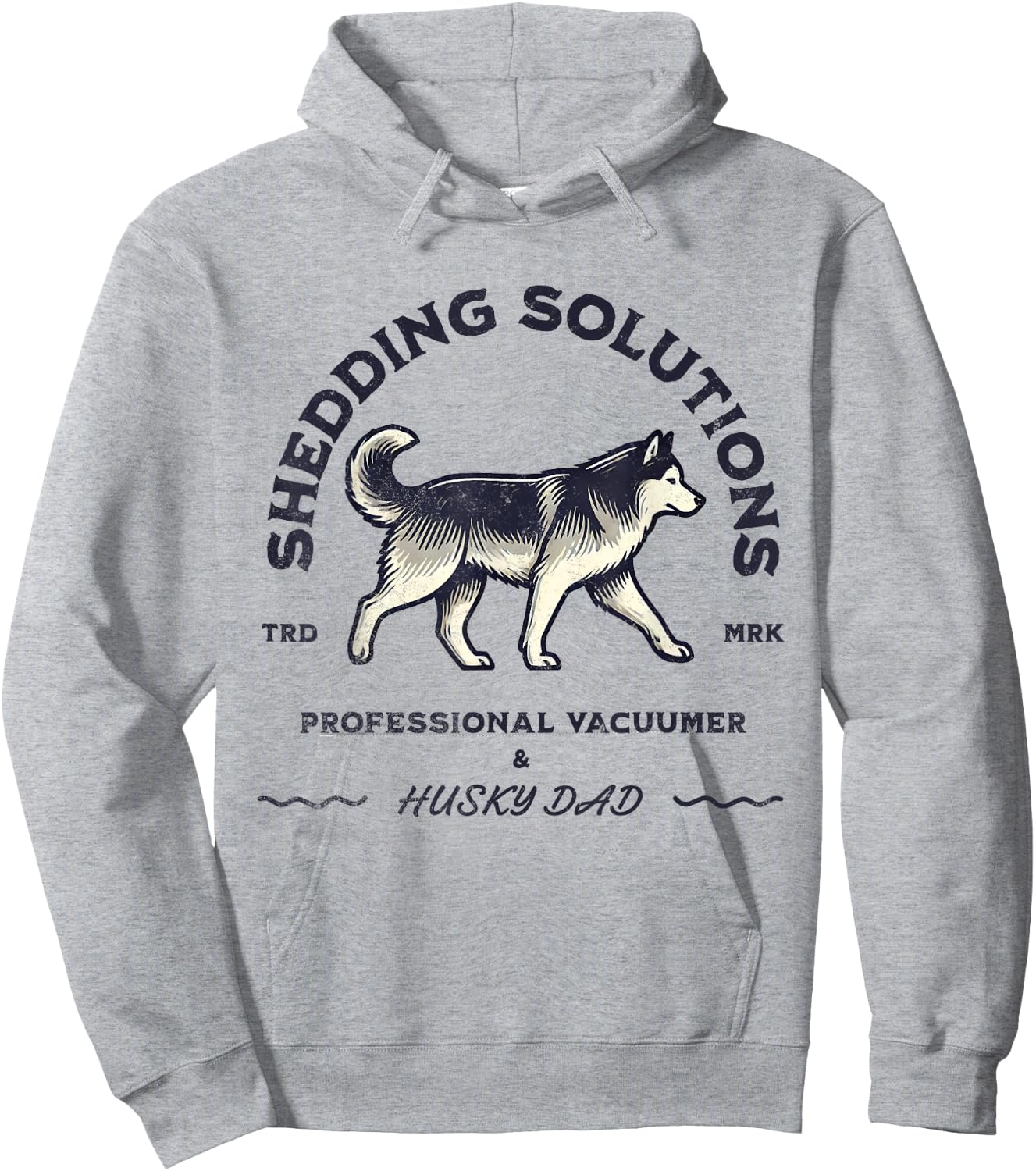 Husky Dads Siberian Husky Shedding Funny Husky Dog Men Women Hoodie - Hoodie | Ash