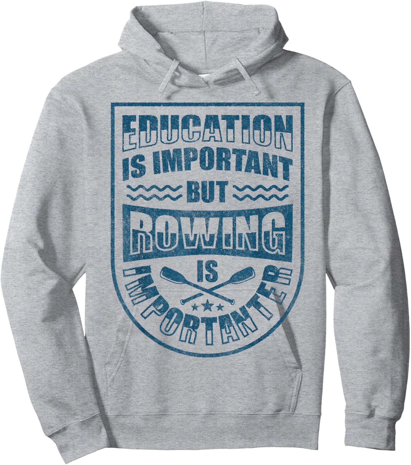 Education Is Important But Rowing Is Importanter Funny Crew Hoodie - Hoodie | Ash