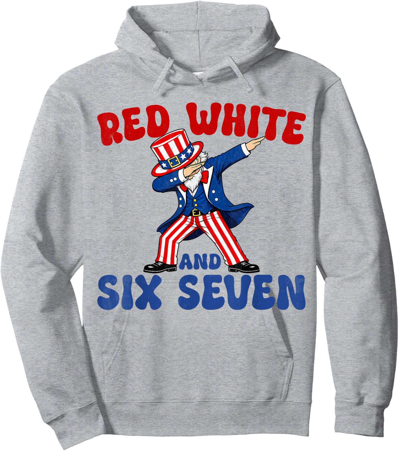 Funny 4th of July 67 Red White Blue Six Seven 6 7 Patriotic Hoodie - Hoodie | Ash