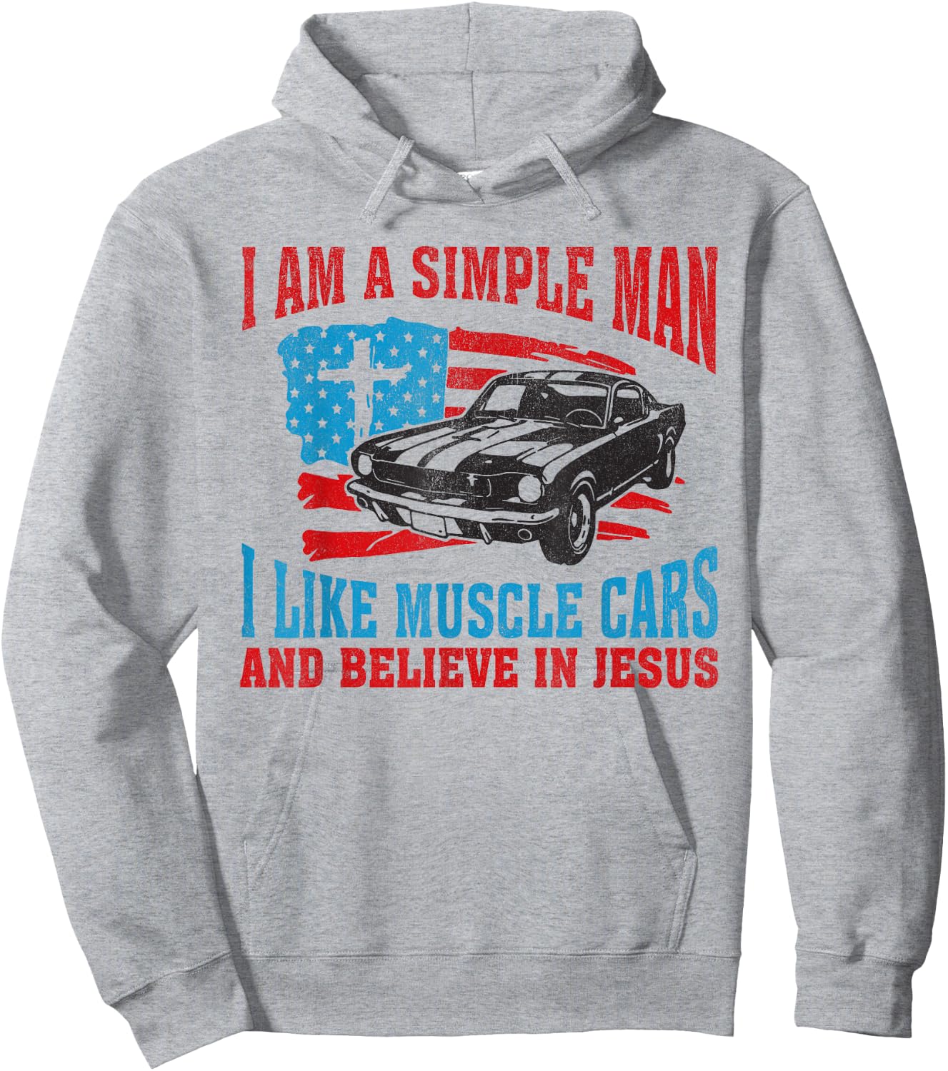 I Am A Simple Man I Like Muscle Cars And Believe In Jesus Hoodie - Hoodie | Ash