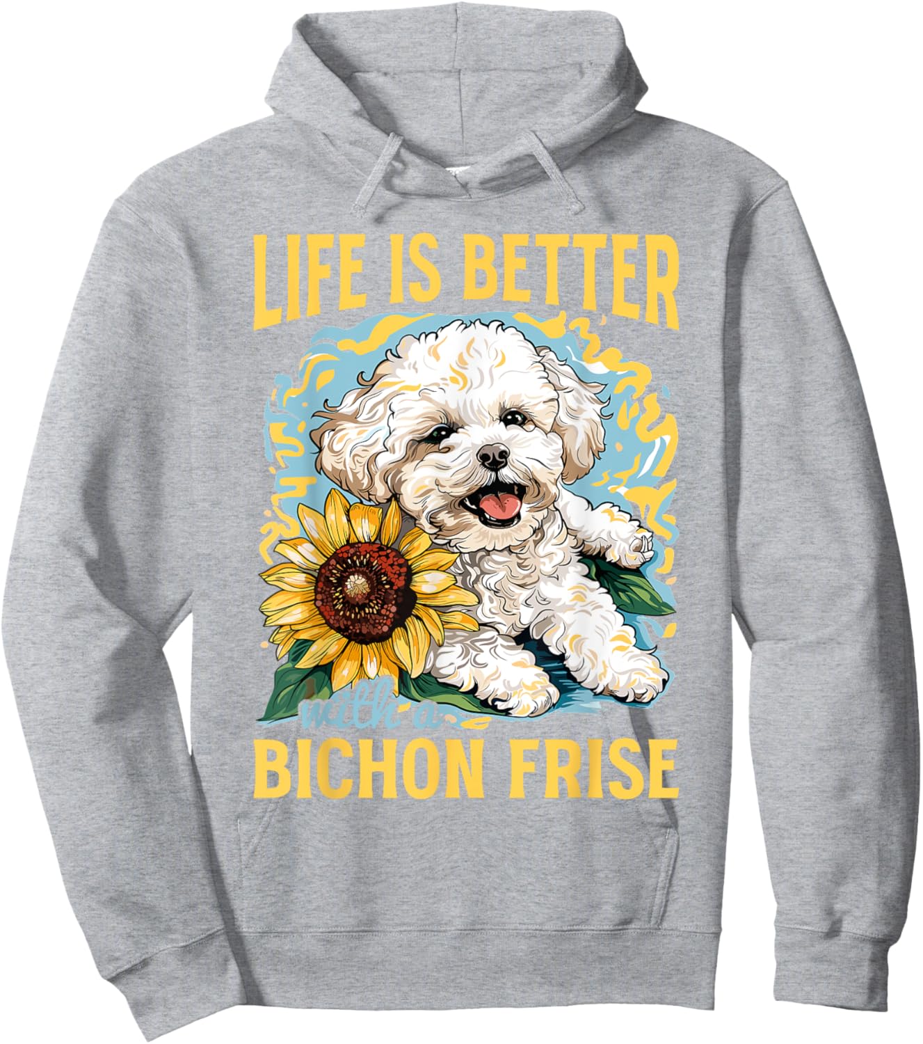 Bichon Frise Dog Breed Life is Better with a Bichon Frise Hoodie - Hoodie | Ash