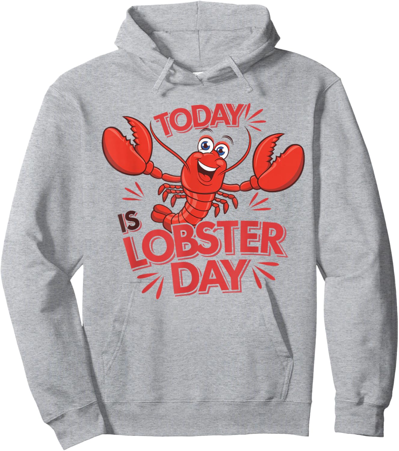 Today is Lobster Day | Lobster Lover Shirt | Lobster Hoodie - Hoodie | Ash