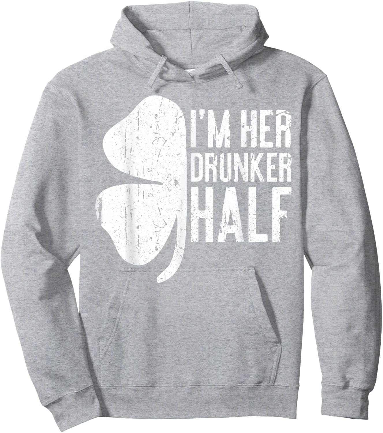 I'm Her Drunker Half Shirt Matching St Patricks Day Hoodie - Hoodie | Ash