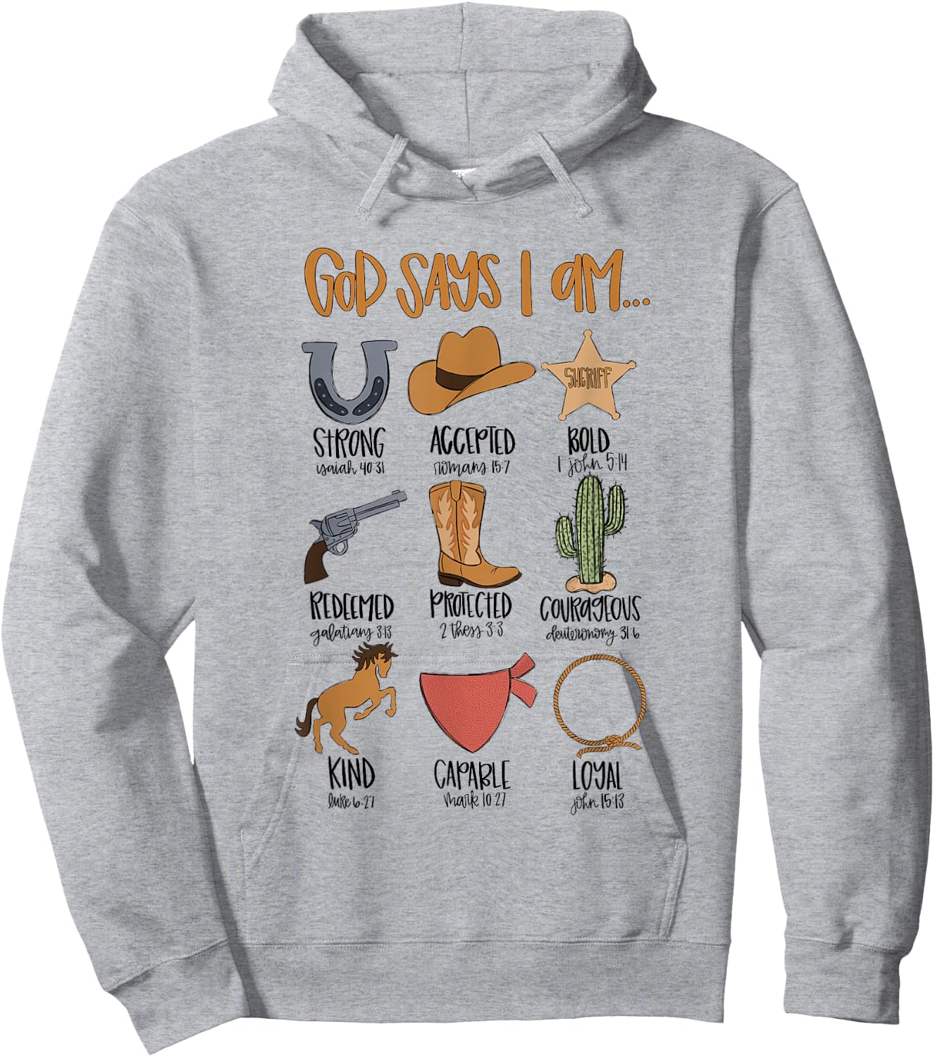 God Says I Am Western Cowboy Bible Verse Christian Religious Hoodie - Hoodie | Ash