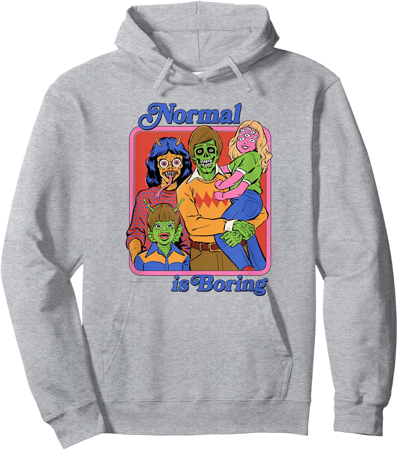 Steven Rhodes Normal is Boring Family Portrait Dark Humor Hoodie - Hoodie | Ash